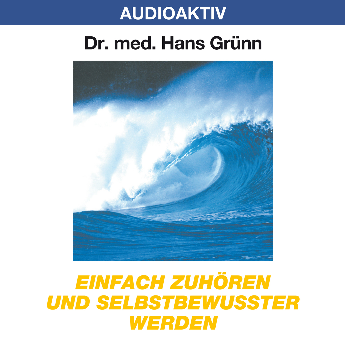 Обложка книги «Einfach zuhören und selbstbewusster werden»