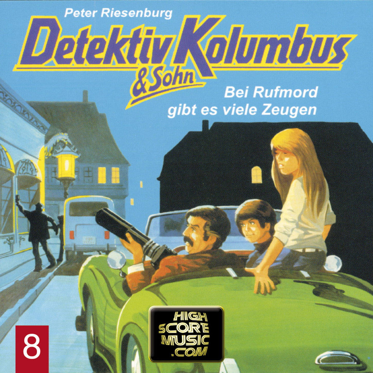 Обложка книги «Detektiv Kolumbus & Sohn, Folge 8: Bei Rufmord gibt es viele Zeugen»