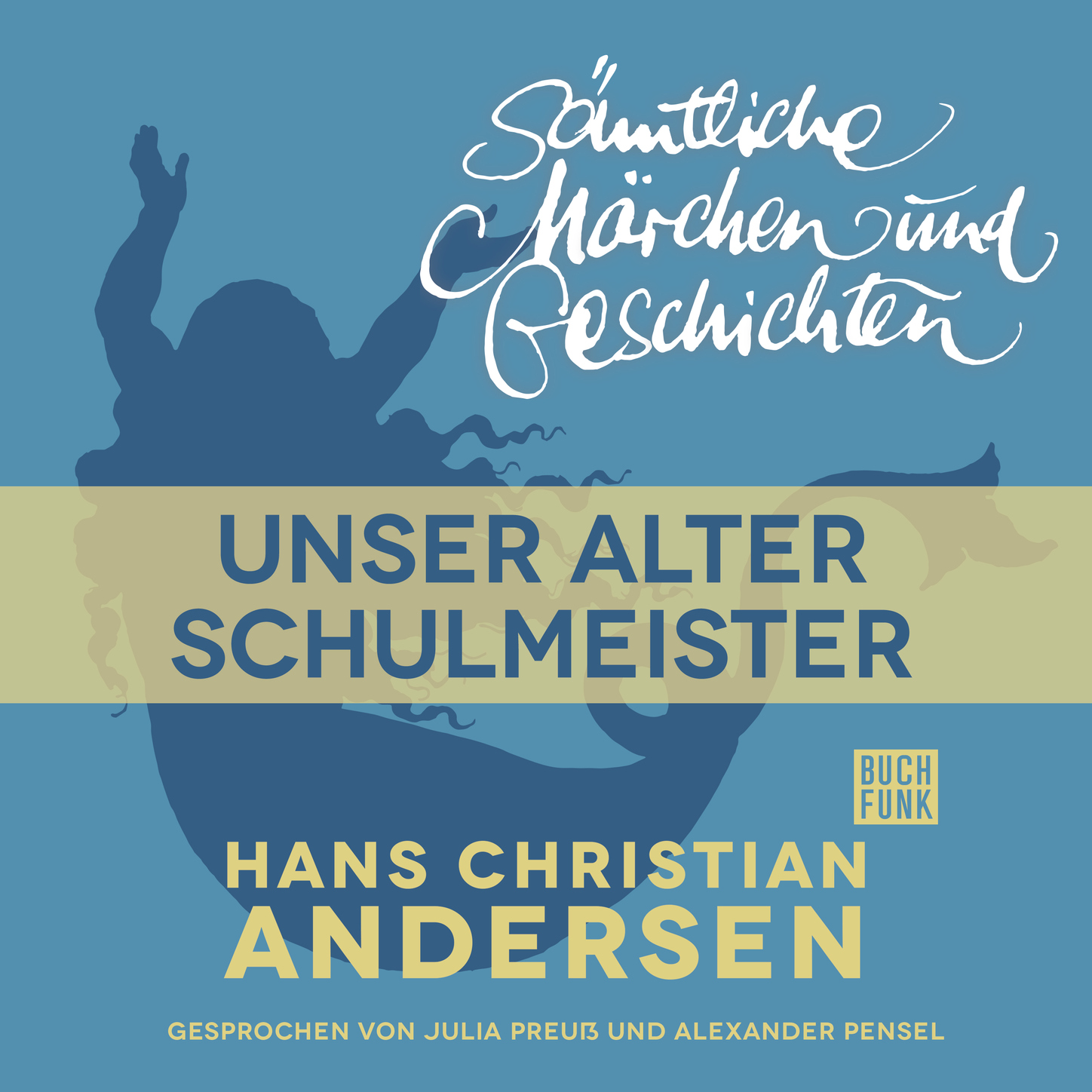 Обложка книги «H. C. Andersen: Sämtliche Märchen und Geschichten, Unser alter Schulmeister»