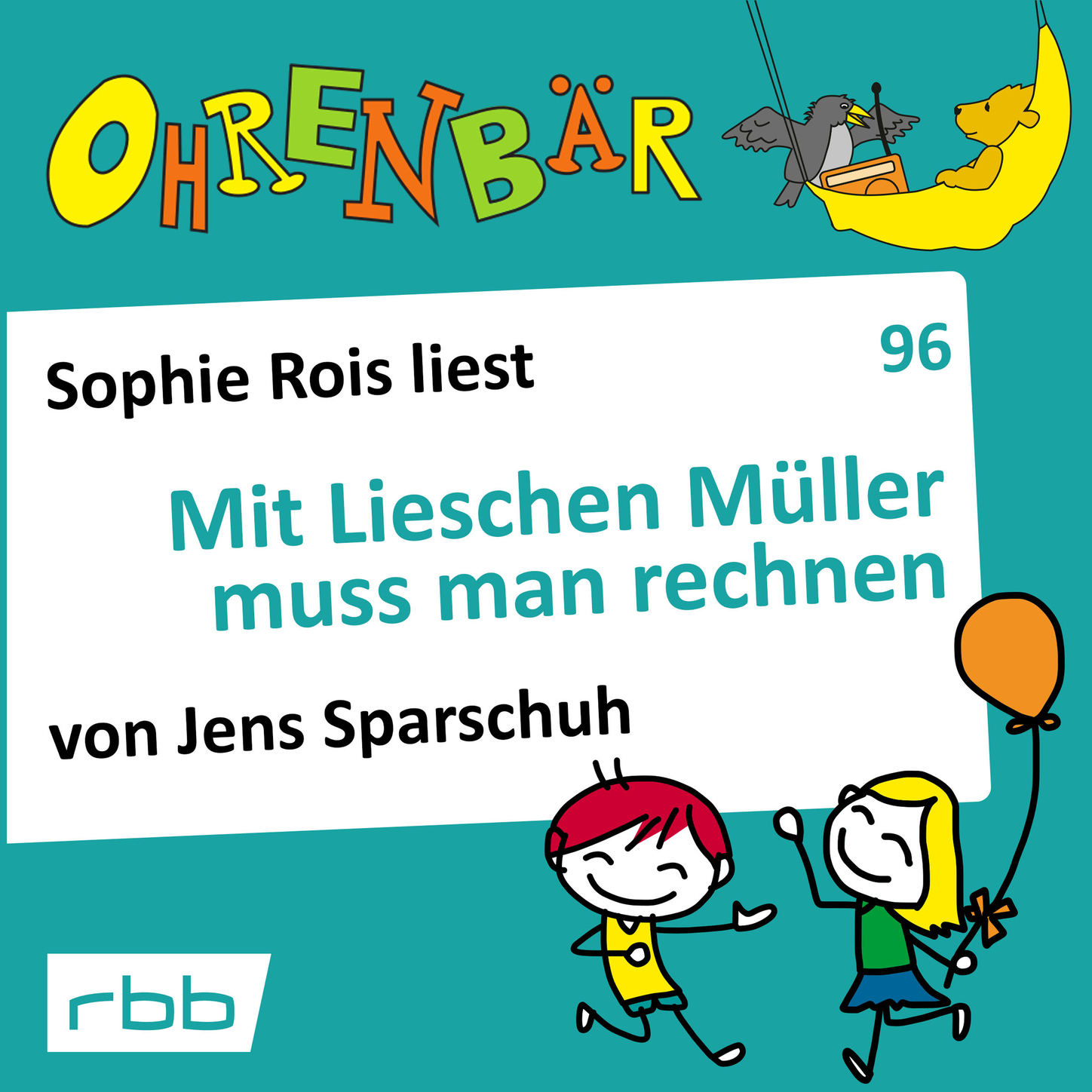 Обложка книги «Ohrenbär - eine OHRENBÄR Geschichte, Folge 96: Mit Lieschen Müller muss man rechnen (Hörbuch mit Musik)»