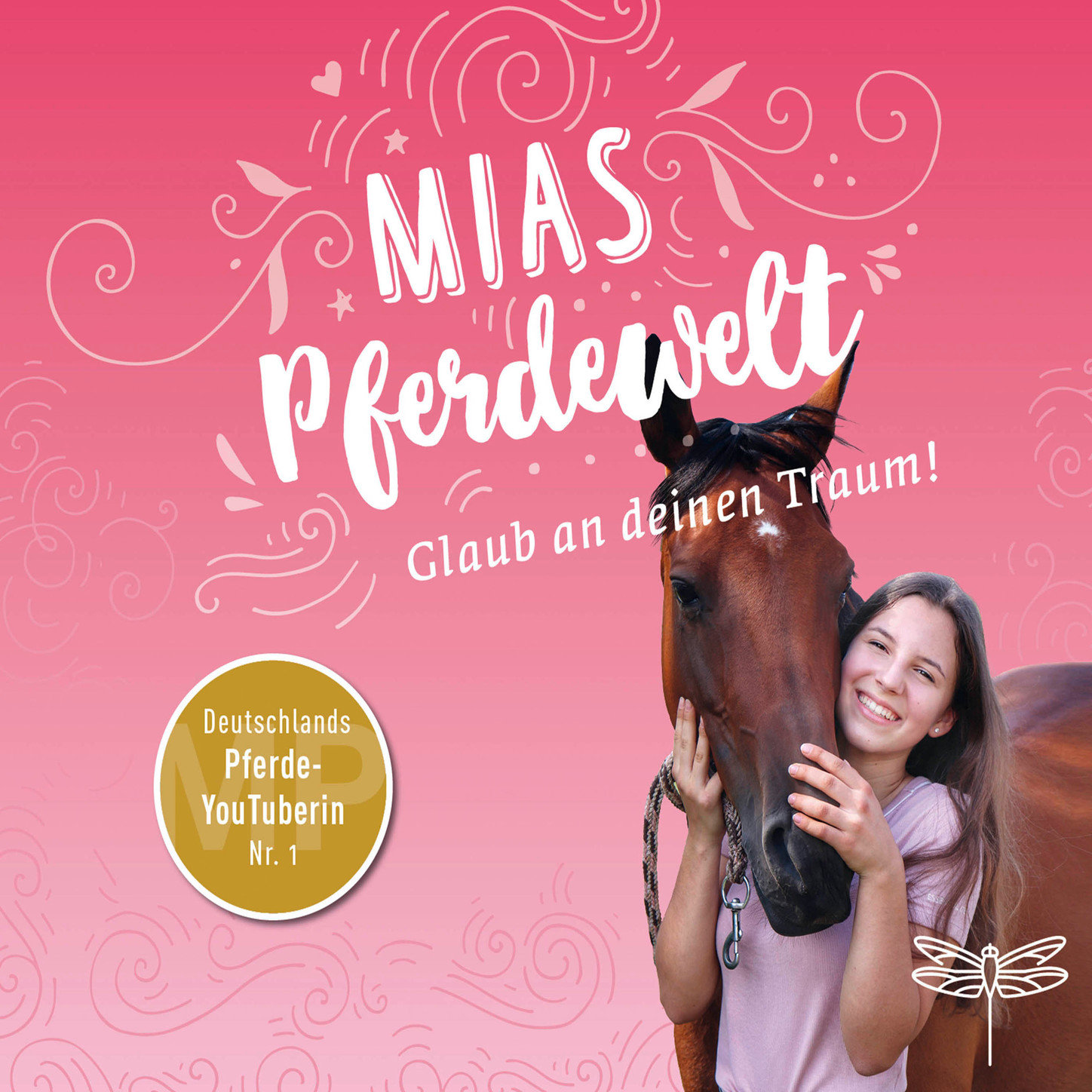 Обложка книги «Mias Pferdewelt - Glaub an deinen Traum! (Ungekürzt)»
