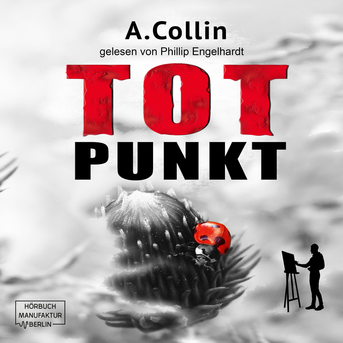 Обложка книги «Totpunkt - Ein Fall für den Maler, Band 1 (ungekürzt)»