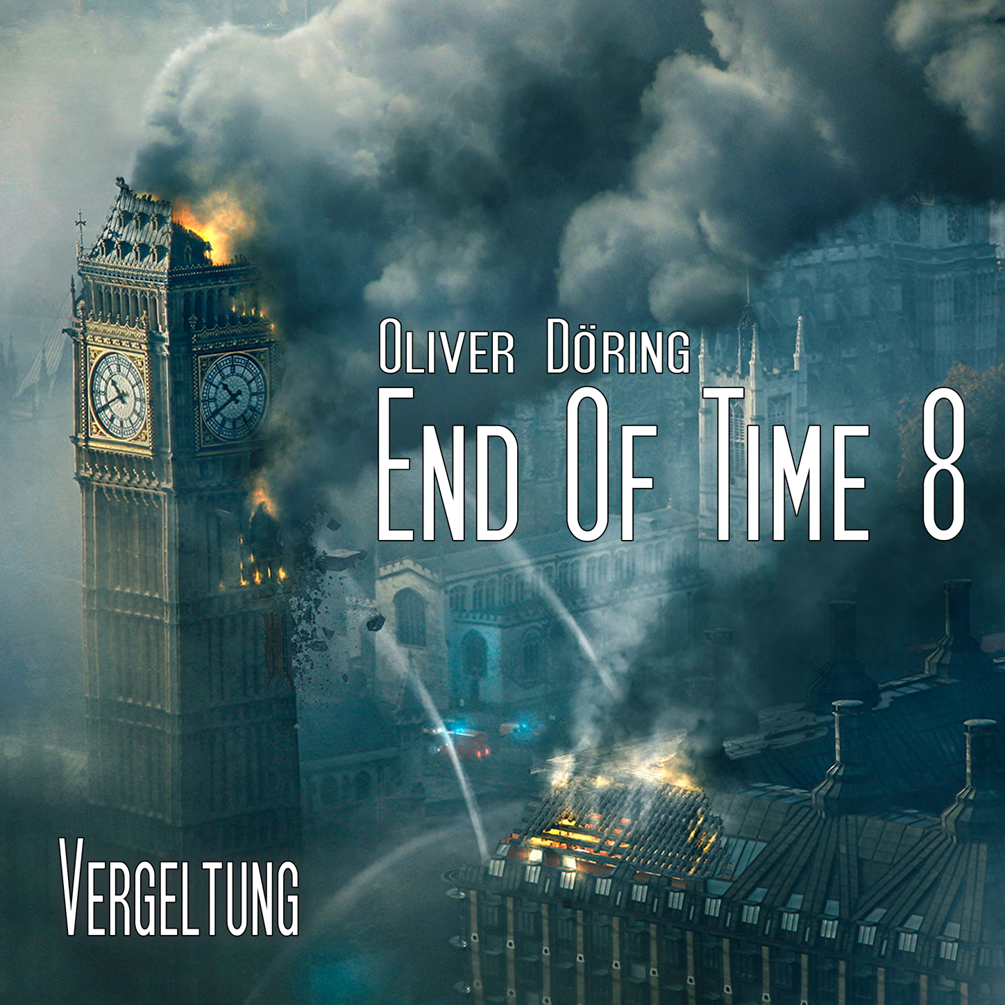 Обложка книги «End of Time, Folge 8: Vergeltung (Oliver Döring Signature Edition)»