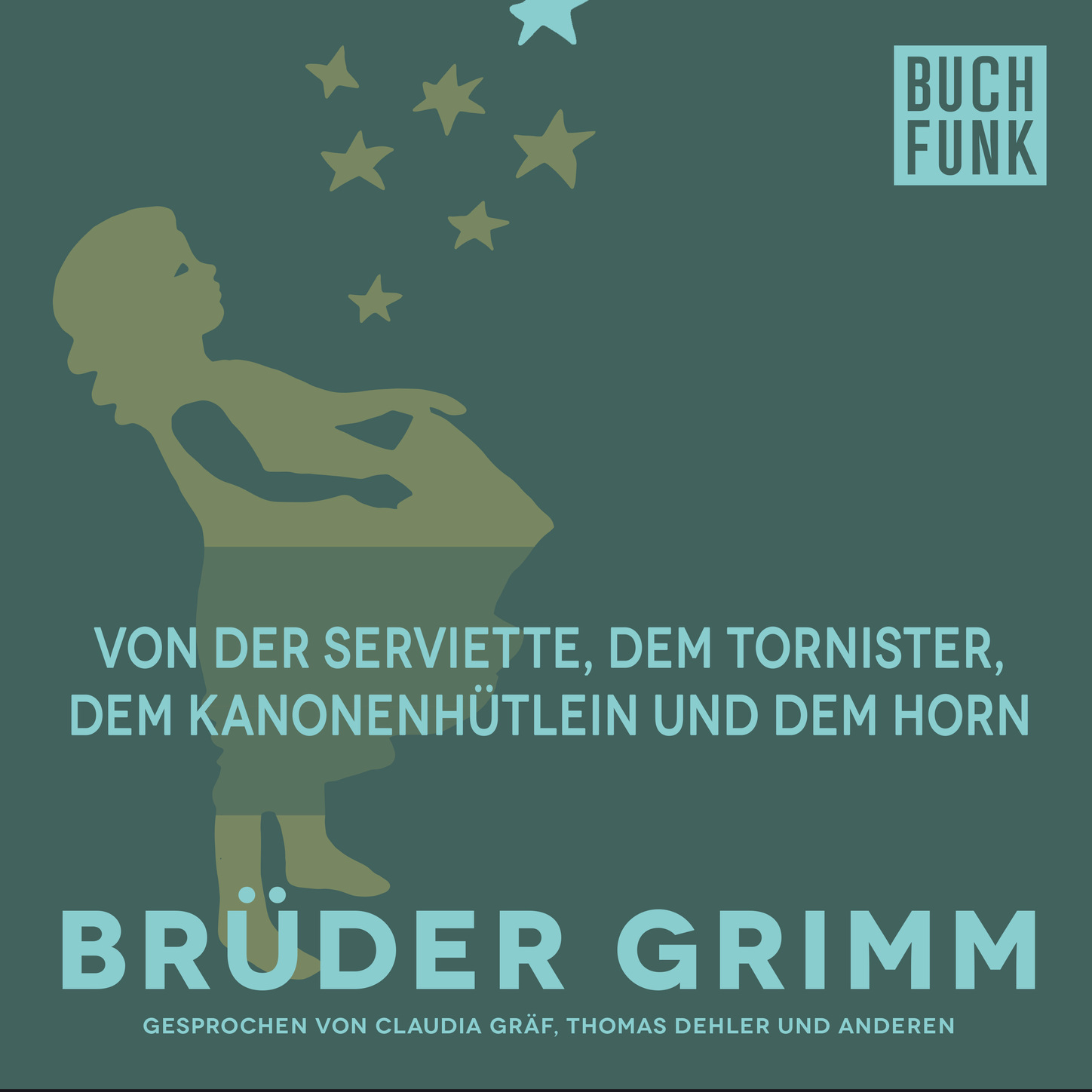 Обложка книги «Von der Serviette, dem Tornister, dem Kanonenhütlein und dem Horn»