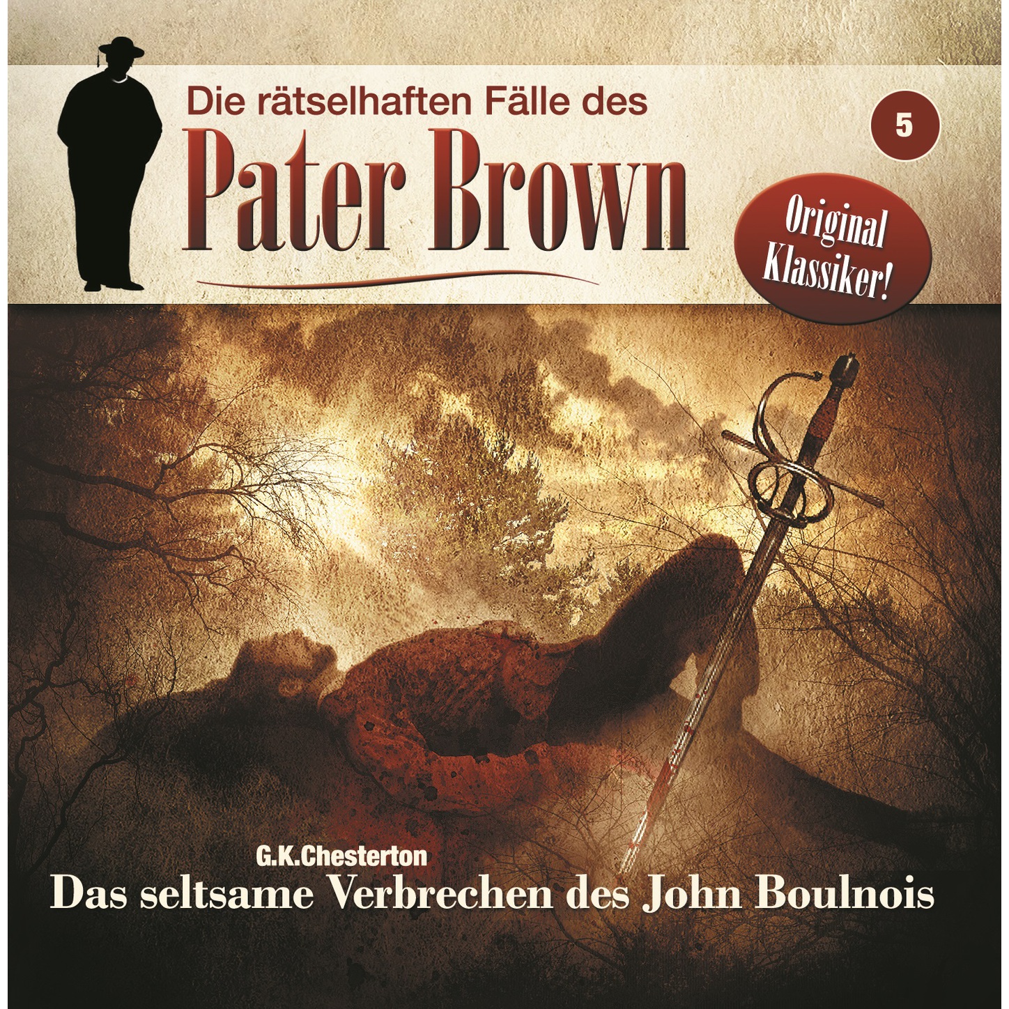 Обложка книги «Die rätselhaften Fälle des Pater Brown, Folge 5: Das seltsame Verbrechen des John Boulnois»