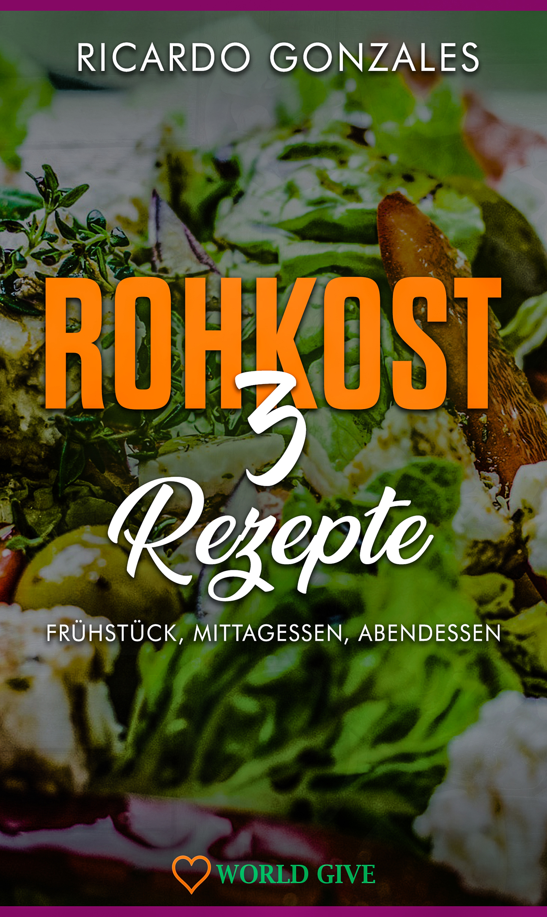 Обложка книги «Rohkost 3 Rezepte»