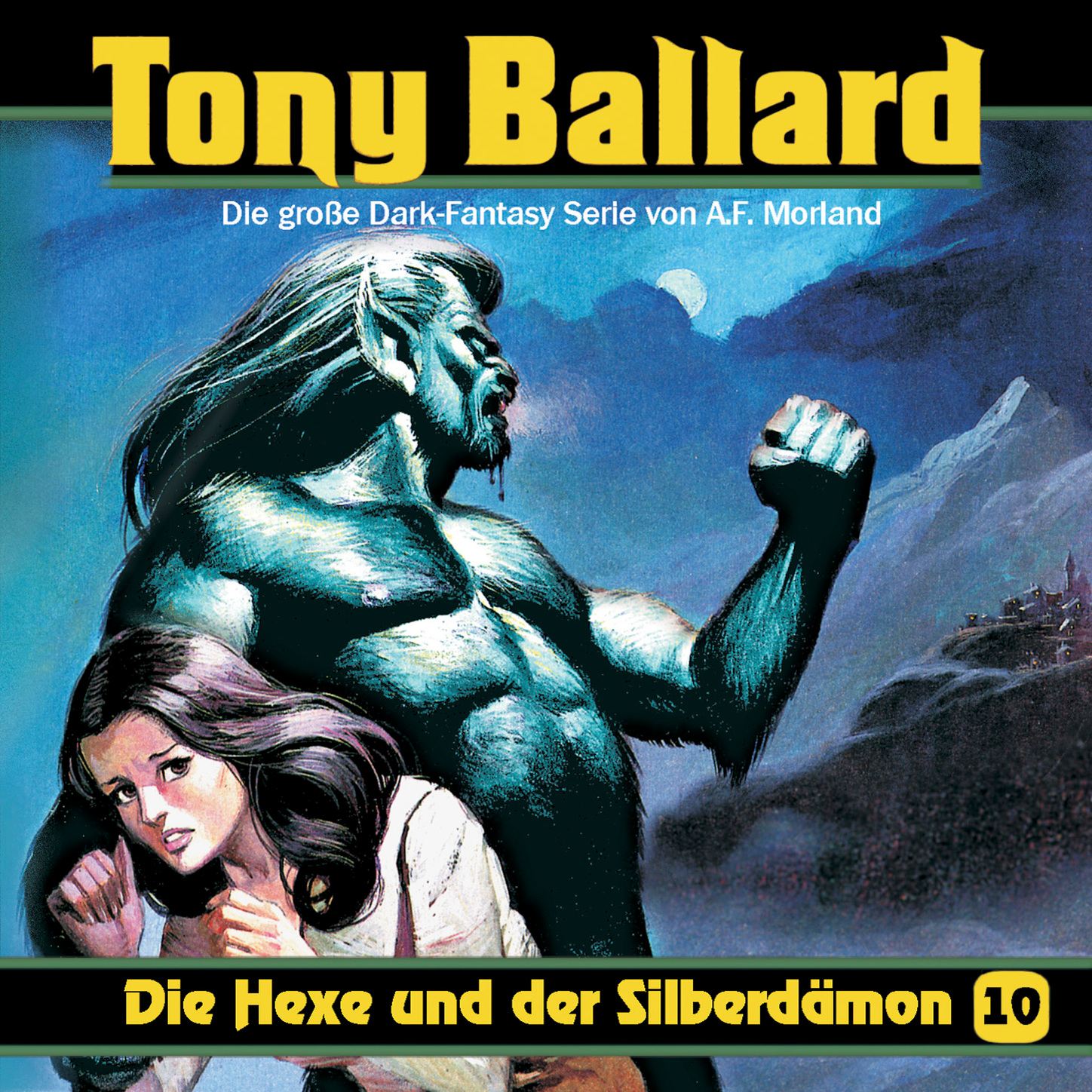 Обложка книги «Tony Ballard, Folge 10: Die Hexe und der Silberdämon»