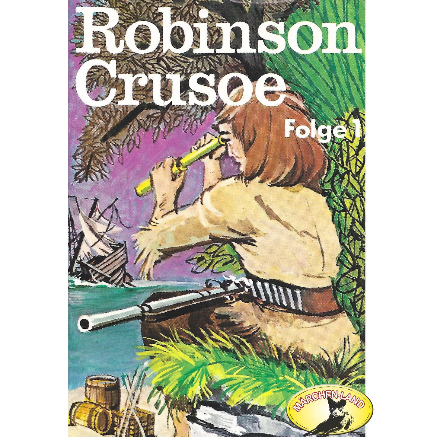 Обложка книги «Robinson Crusoe - Daniel Defoe, Folge 1: Robinson Crusoe»