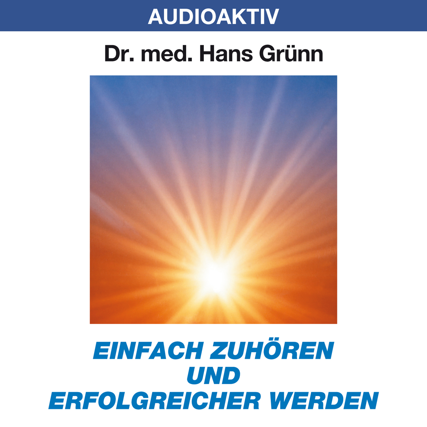 Обложка книги «Einfach zuhören und erfolgreicher werden»