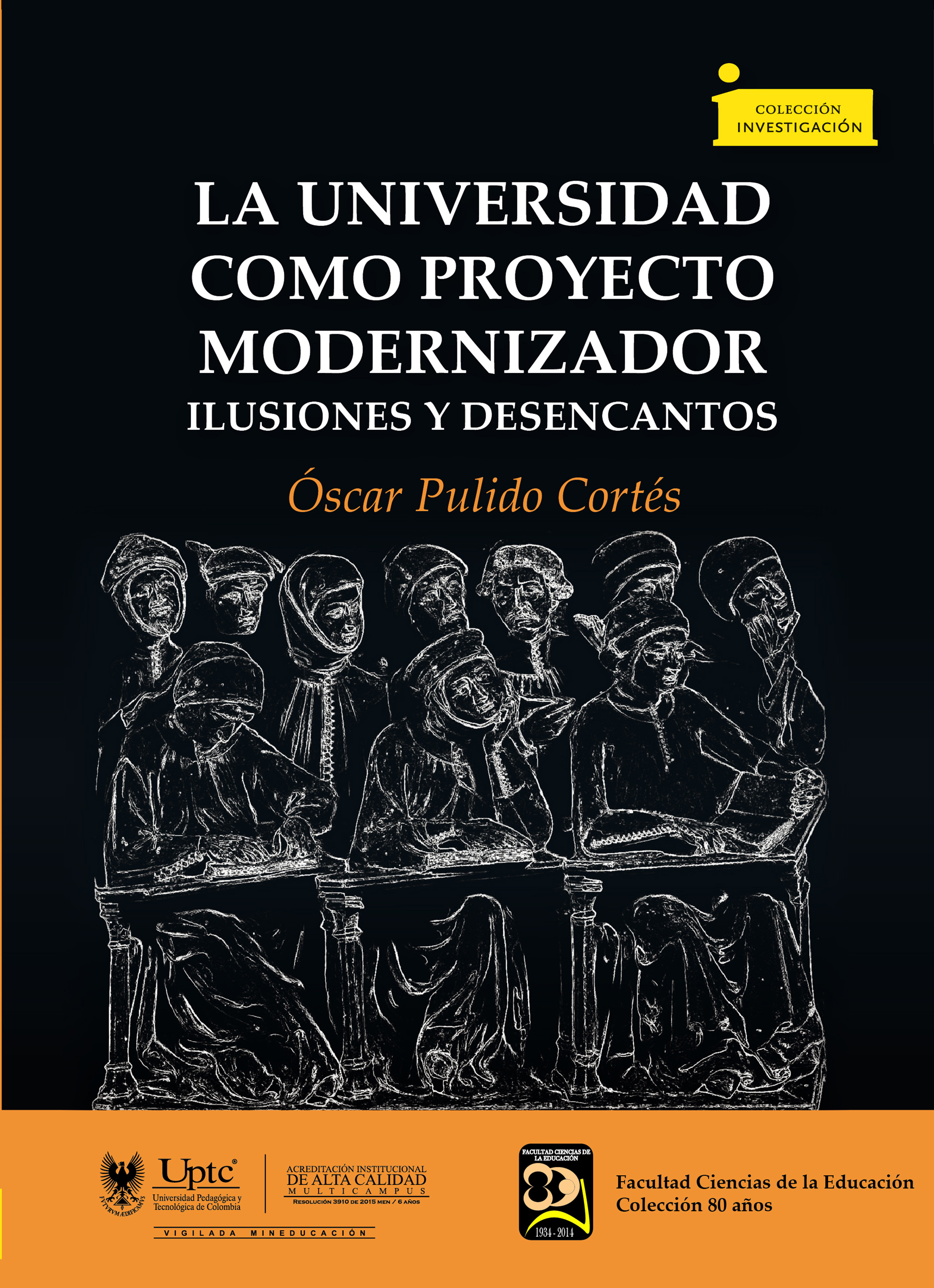 Обложка книги «La universidad como proyecto modernizador»