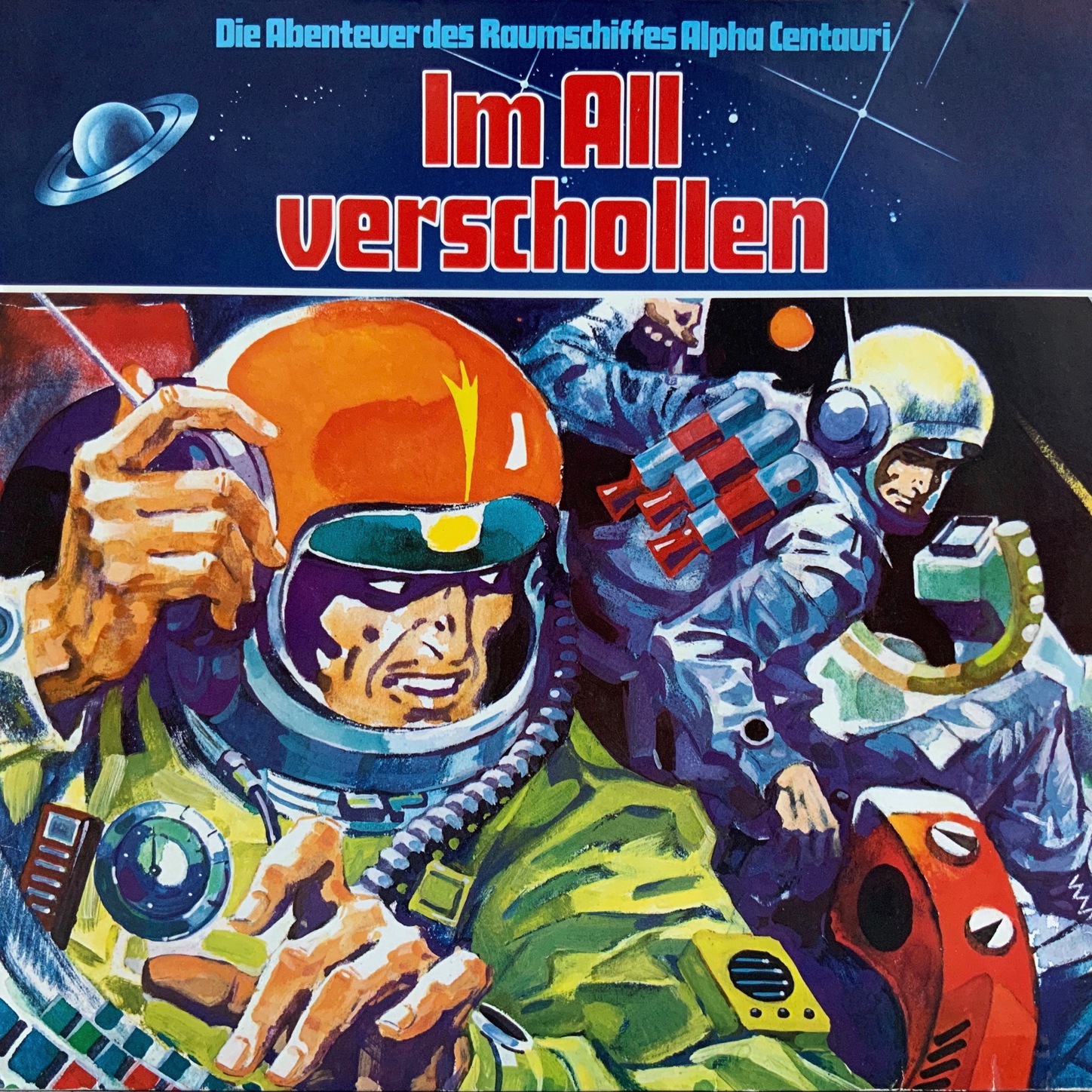 Обложка книги «Die Abenteuer des Raumkreuzers Alpha Centauri, Folge 1: Im All verschollen»