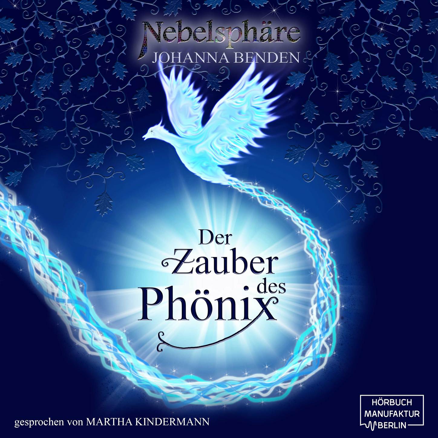 Обложка книги «Der Zauber des Phönix - Nebelsphäre, Band 1 (Ungekürzt)»