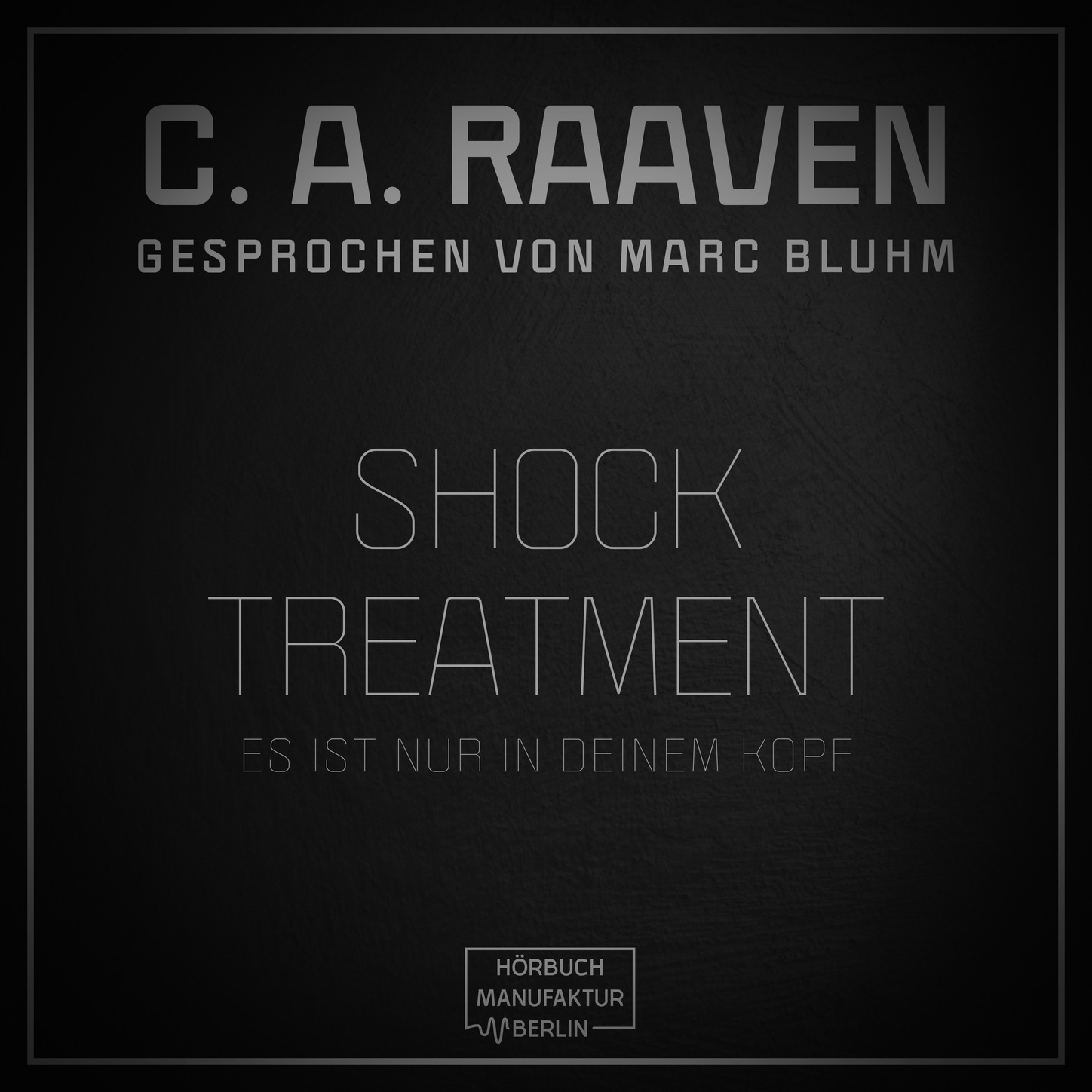 Обложка книги «Shock Treatment - Es ist nur in deinem Kopf (ungekürzt)»