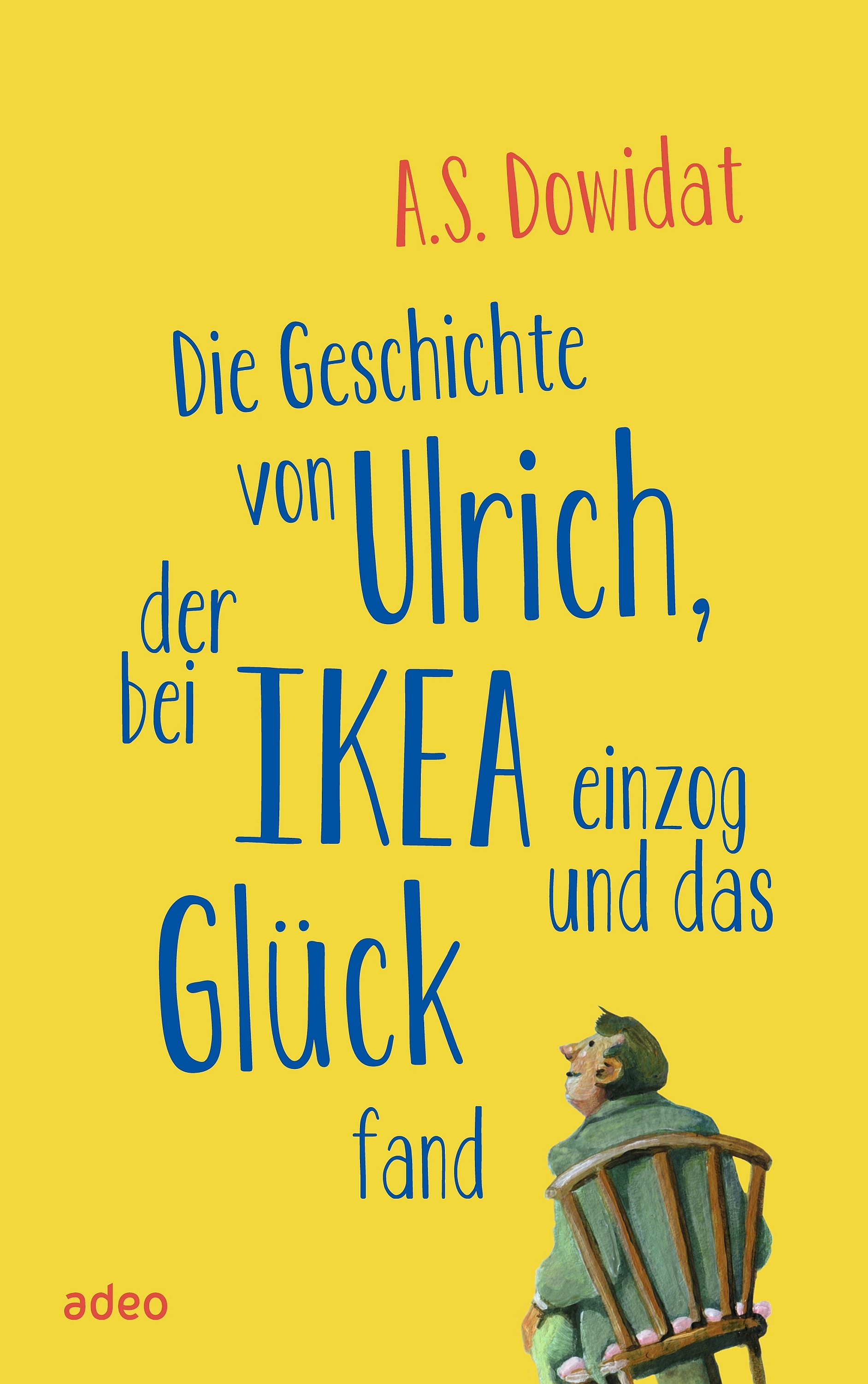 Обложка книги «Die Geschichte von Ulrich, der bei Ikea einzog und das Glück fand»