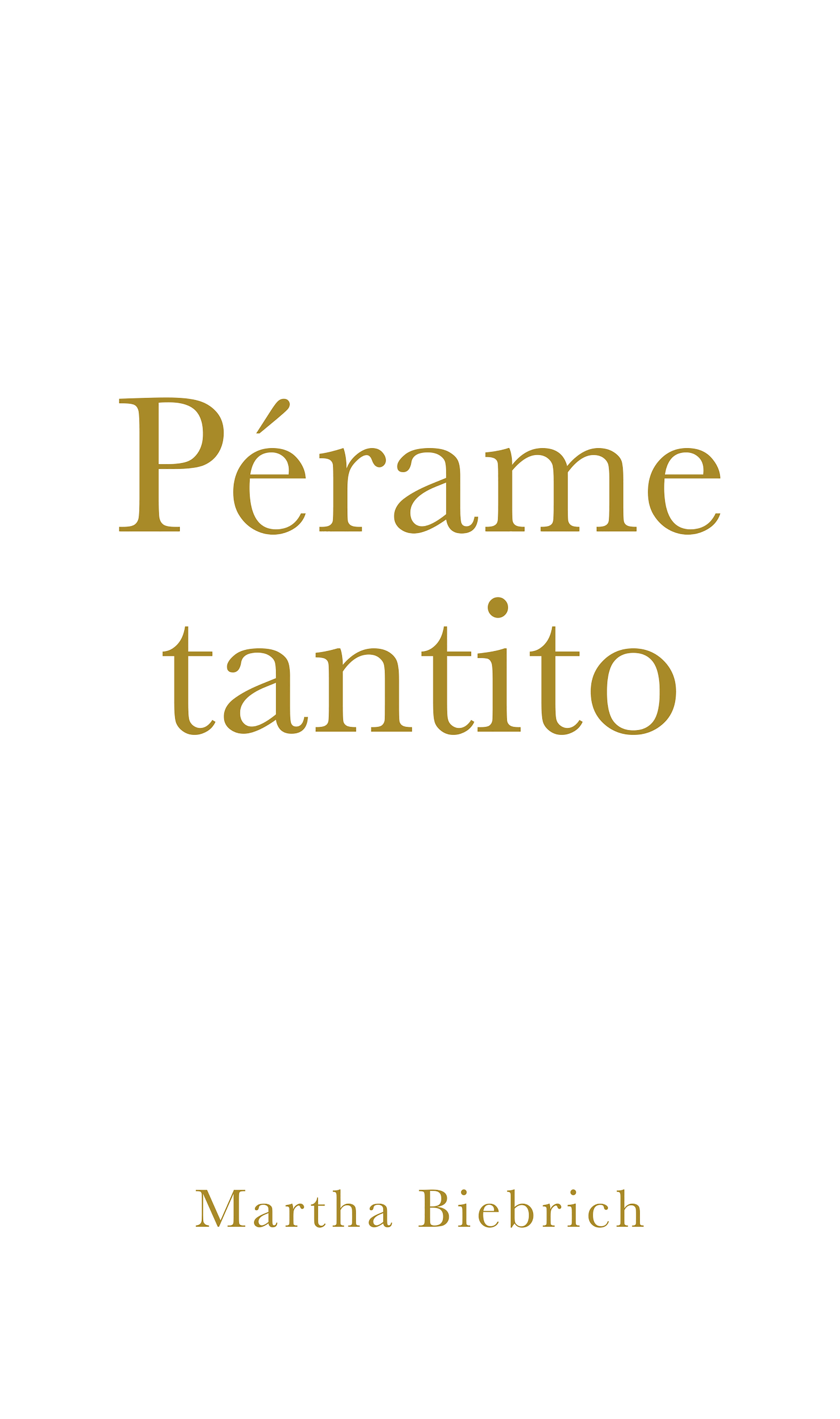 Обложка книги «Pérame tantito»