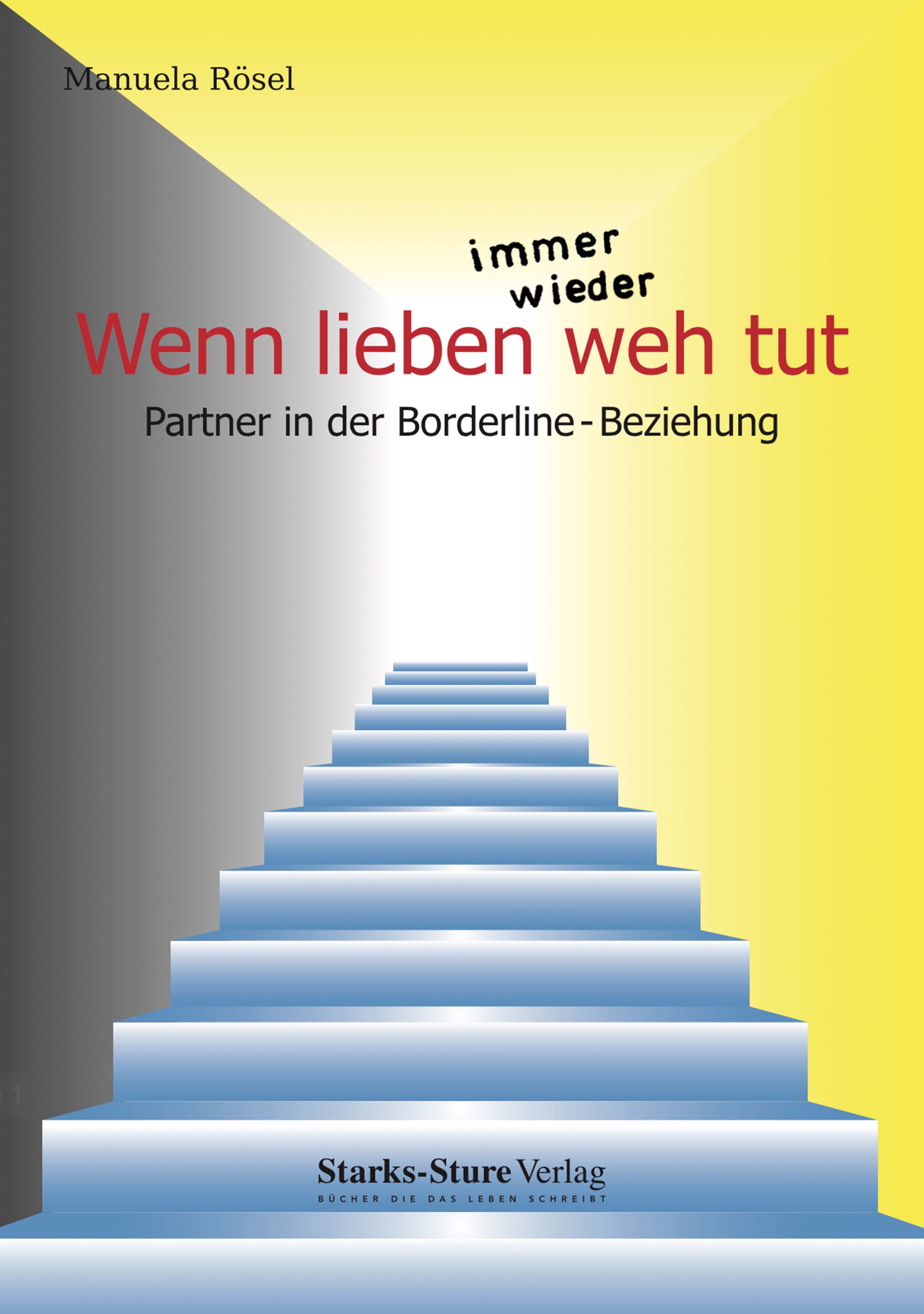 Обложка книги «Wenn lieben immer wieder weh tut»