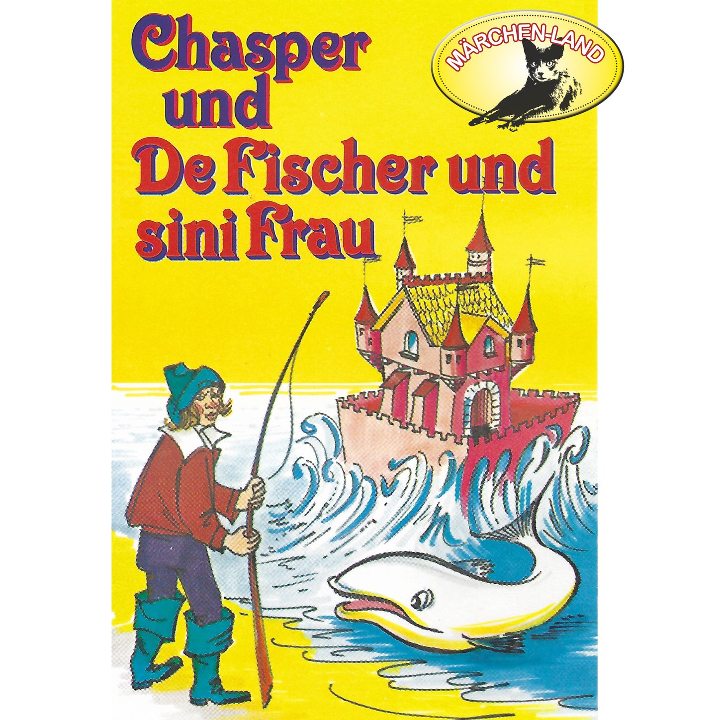Обложка книги «Chasper - Märli nach Gebr. Grimm in Schwizer Dütsch, Chasper bei de Fischer und sini Frau»