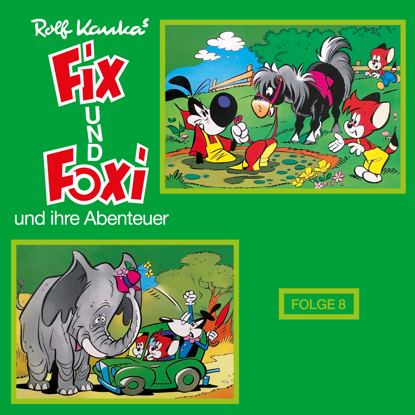 Обложка книги «Fix und Foxi, Fix und Foxi und ihre Abenteuer, Folge 8»