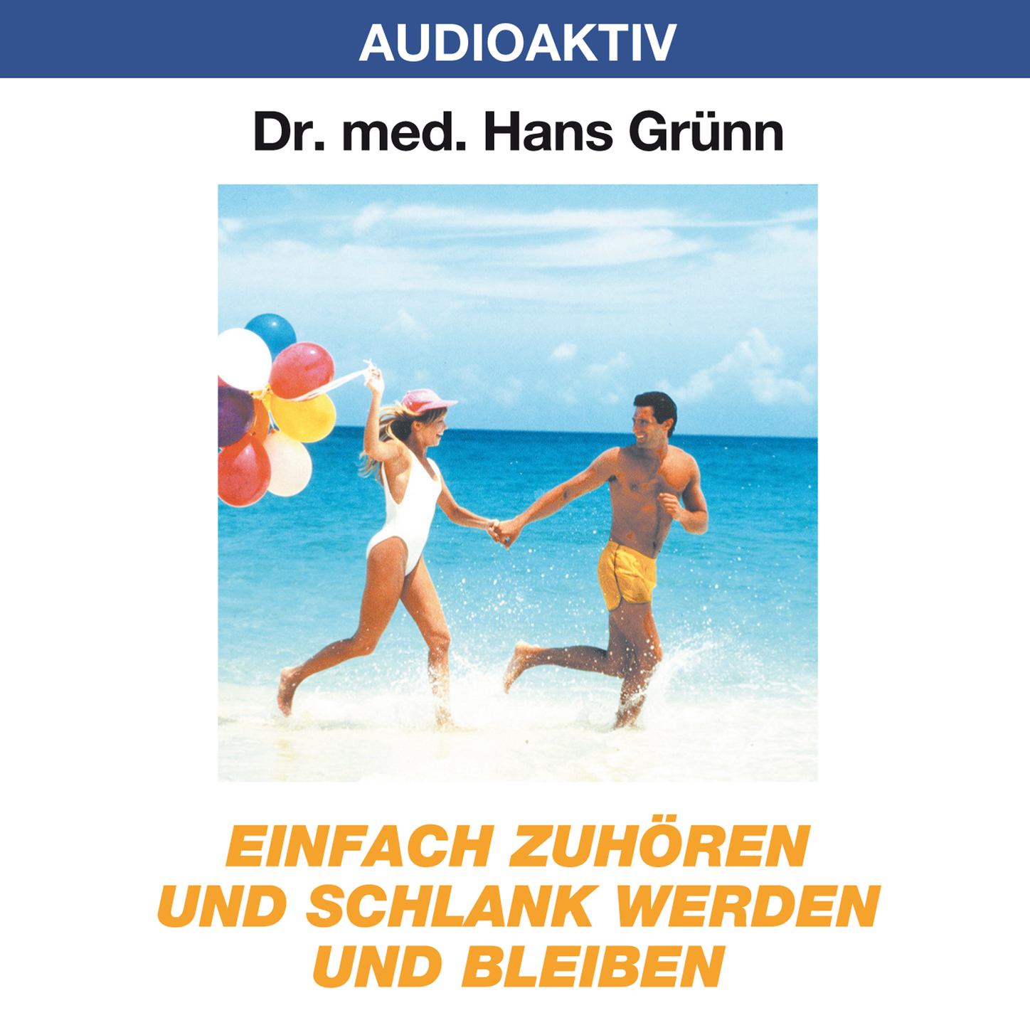 Обложка книги «Einfach zuhören und schlank werden und bleiben»