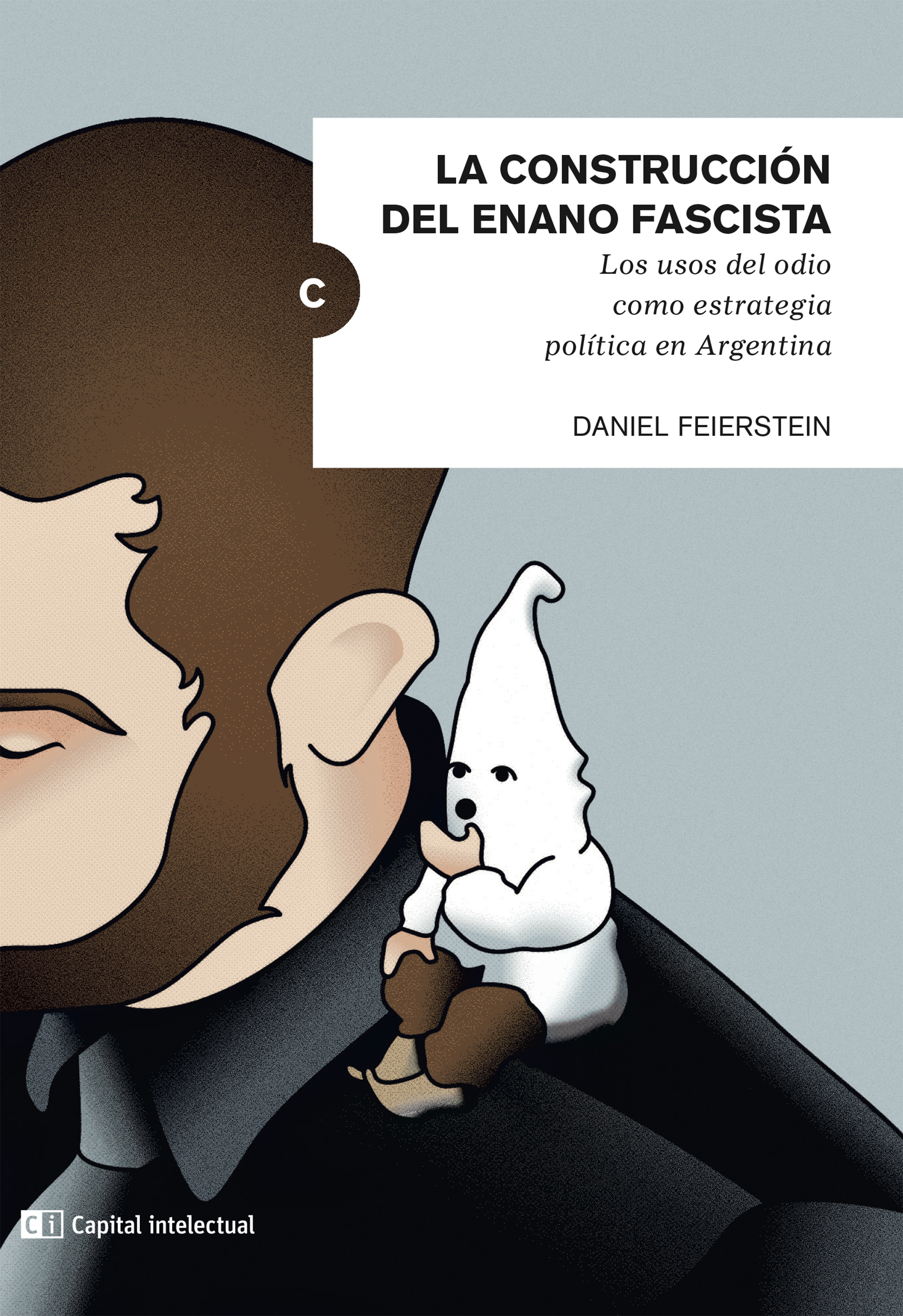 Обложка книги «La construcción del enano fascista»
