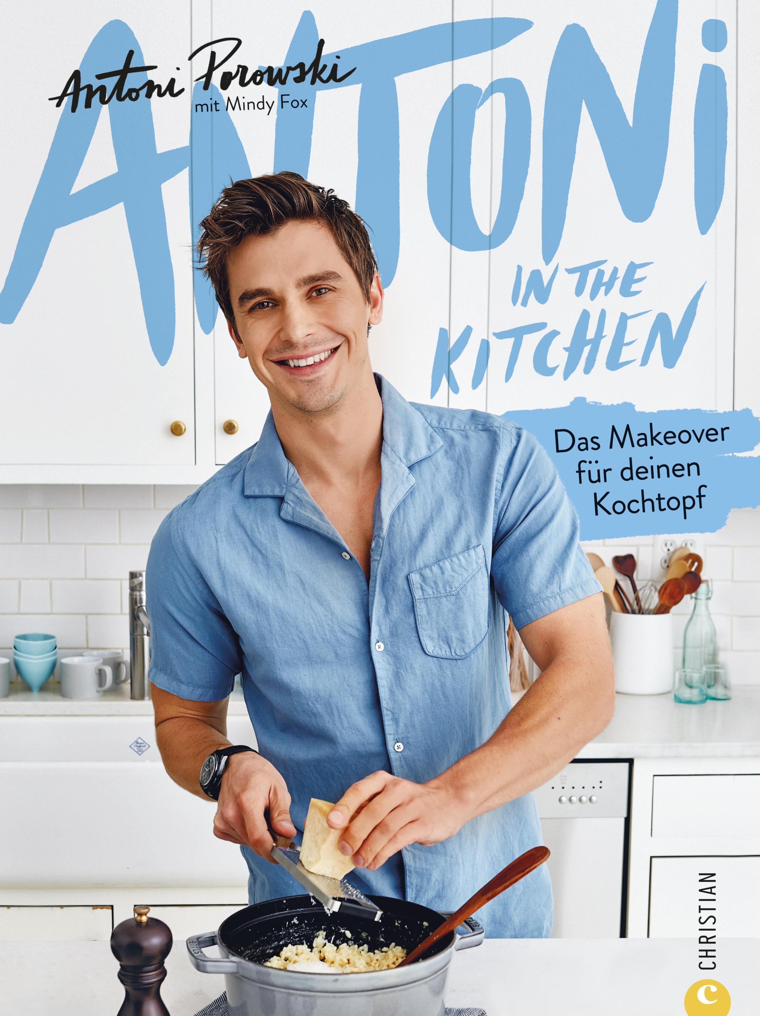 Обложка книги «Antoni in the Kitchen - Das erste Kochbuch vom "Queer Eye"-Star Antoni Porowski»