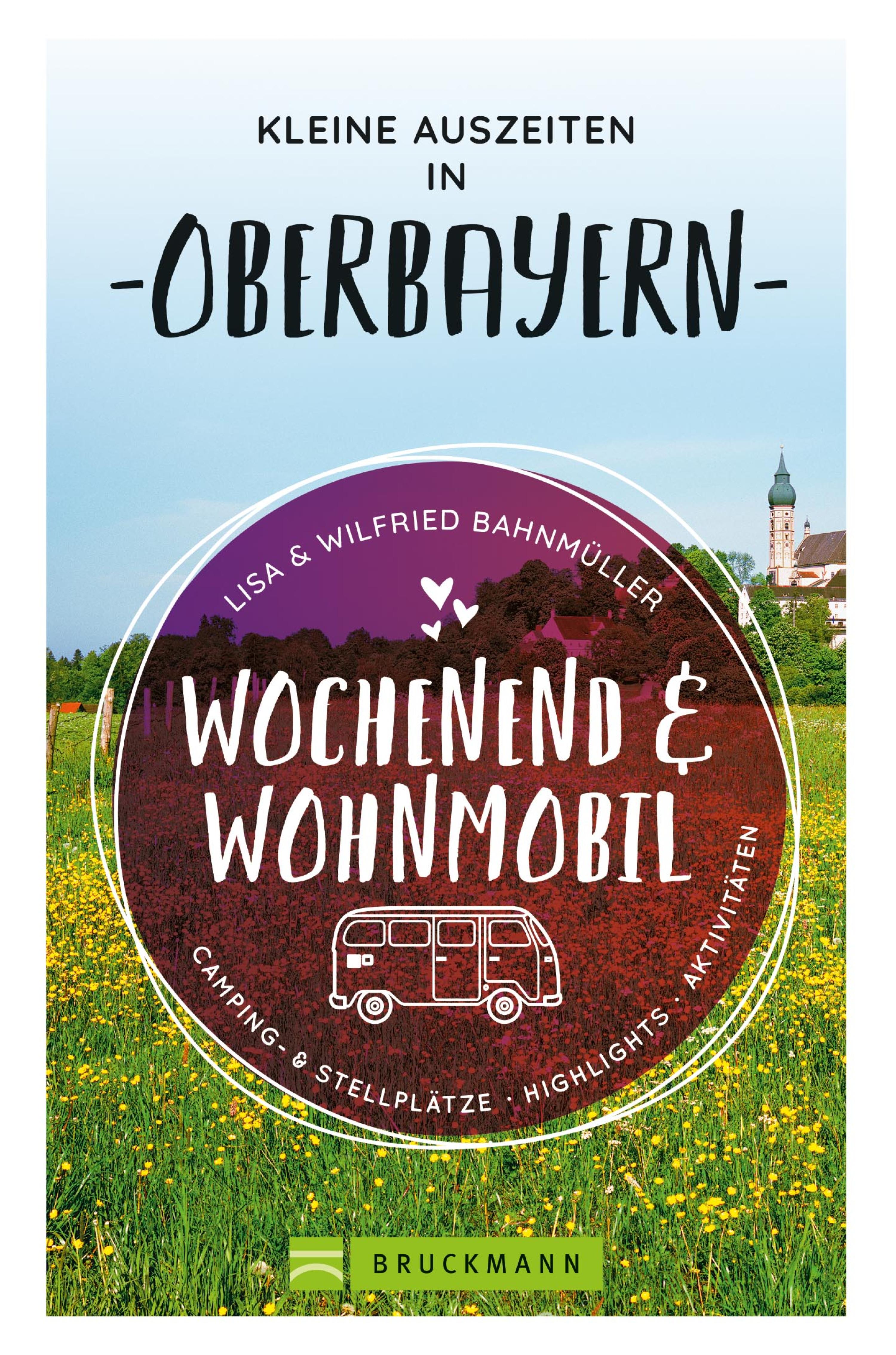 Обложка книги «Wochenend und Wohnmobil. Kleine Auszeiten in Oberbayern.»