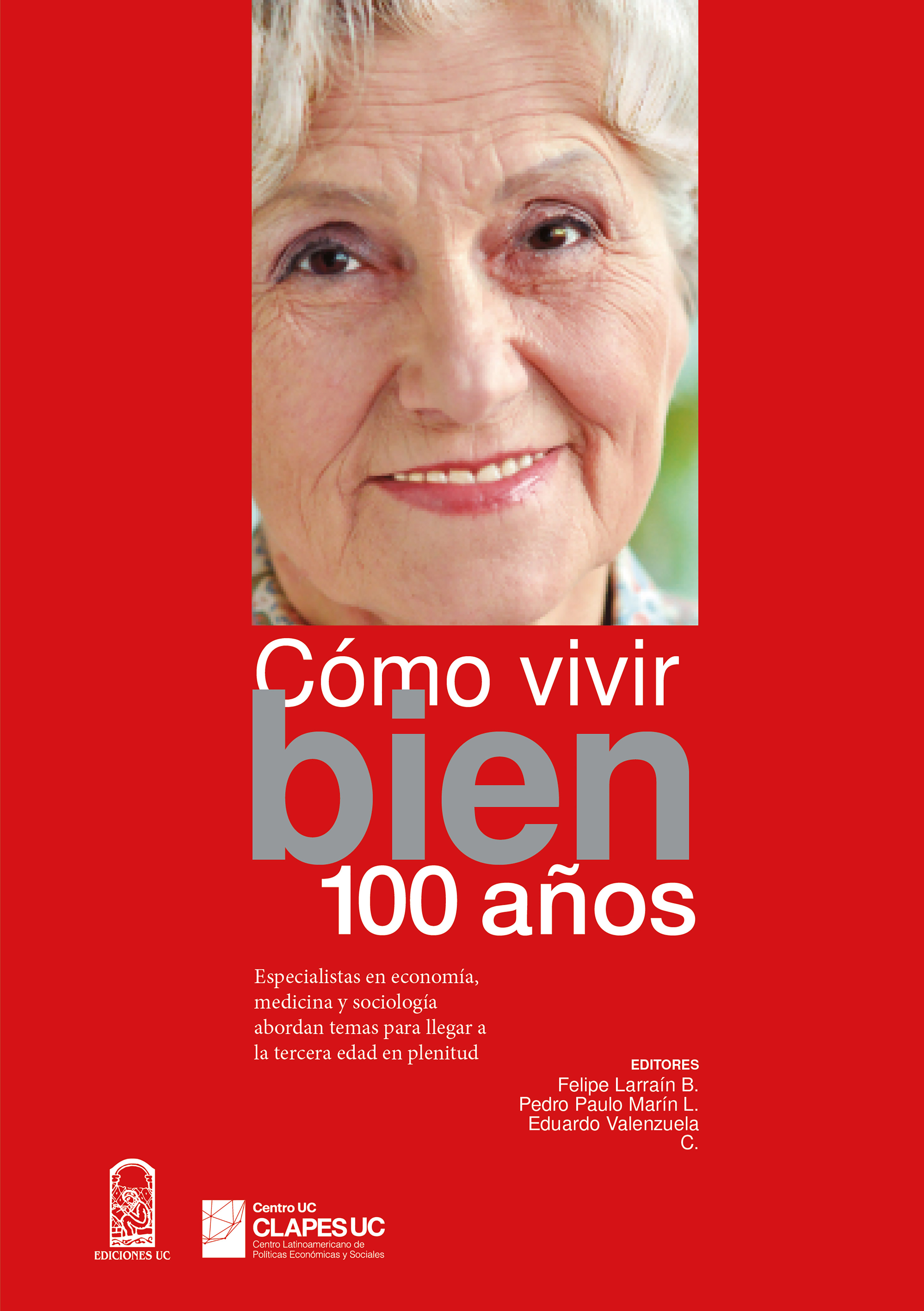 Обложка книги «Cómo vivir bien 100 años»