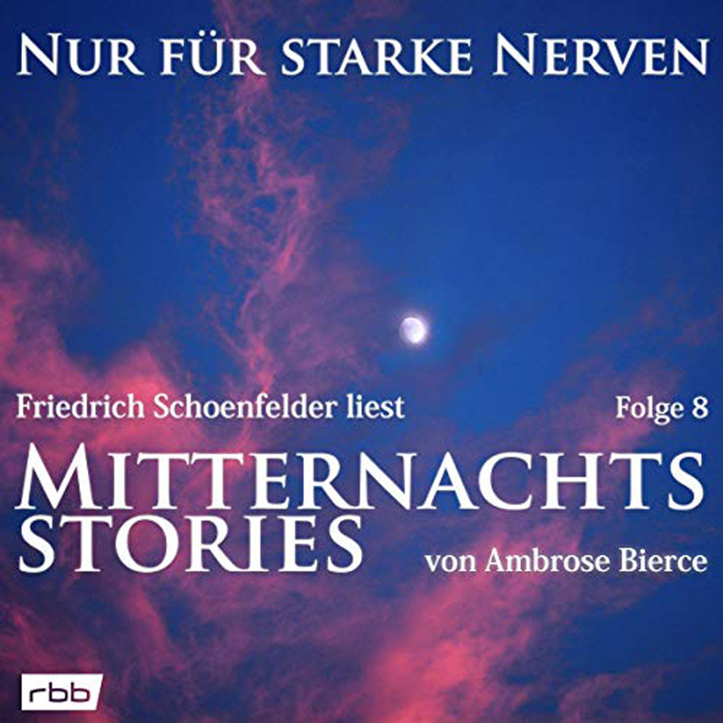 Обложка книги «Mitternachtsstories von Ambrose Bierce - Nur für starke Nerven, Folge 8 (ungekürzt)»
