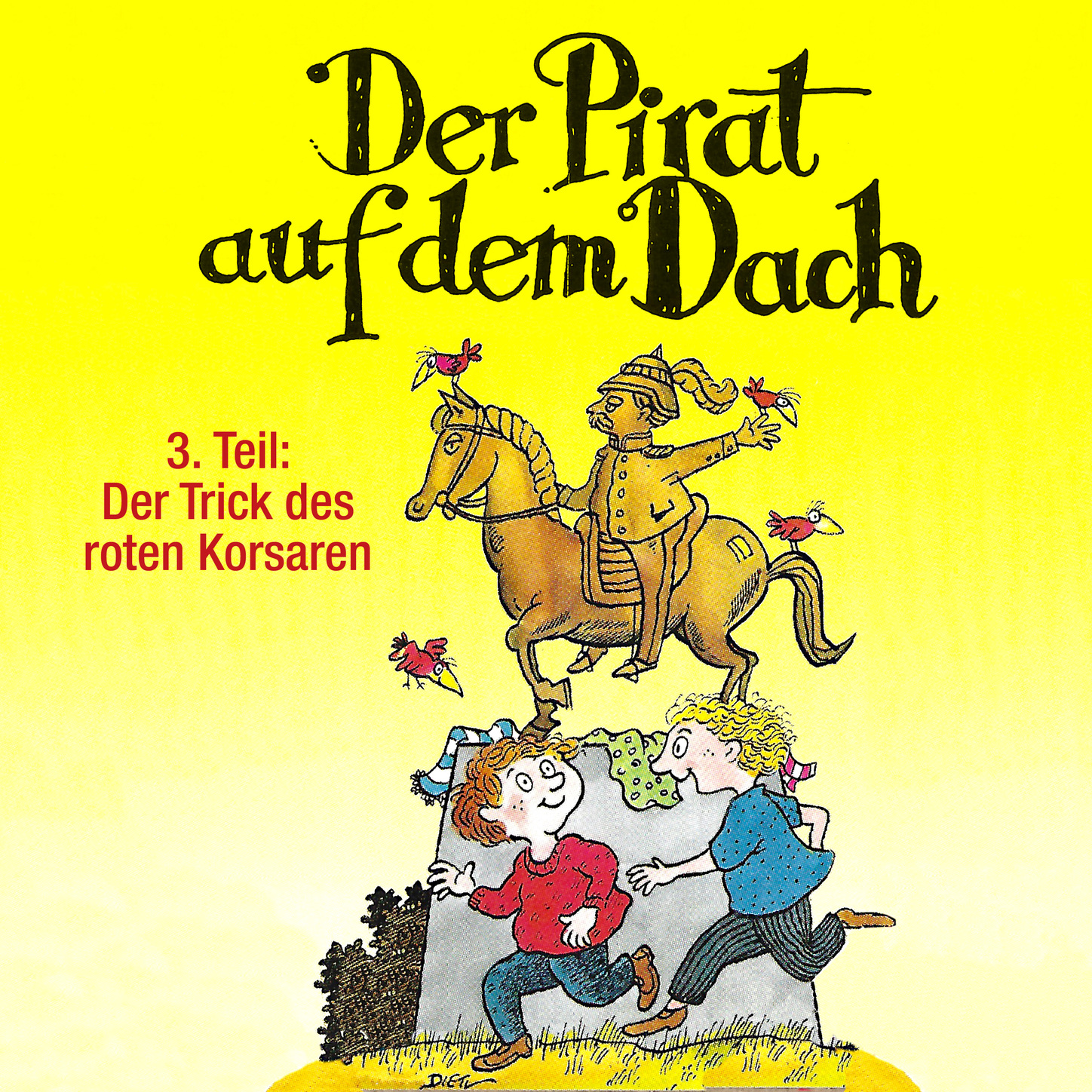 Обложка книги «Der Pirat auf dem Dach, Folge 3: Der Trick des roten Korsaren»
