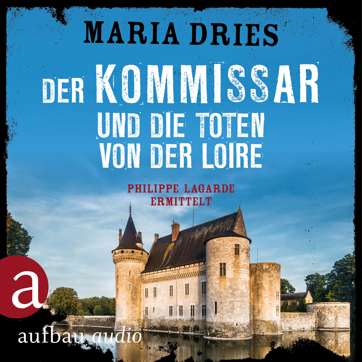 Обложка книги «Der Kommissar und die Toten von der Loire - Kommissar Philippe Lagarde - Ein Kriminalroman aus der Normandie, Band 10 (Ungekürzt)»