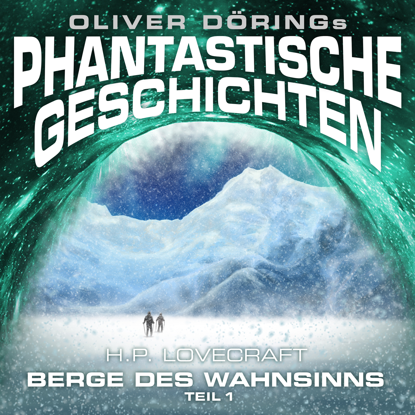 Обложка книги «Phantastische Geschichten, Berge des Wahnsinns, Teil 1»