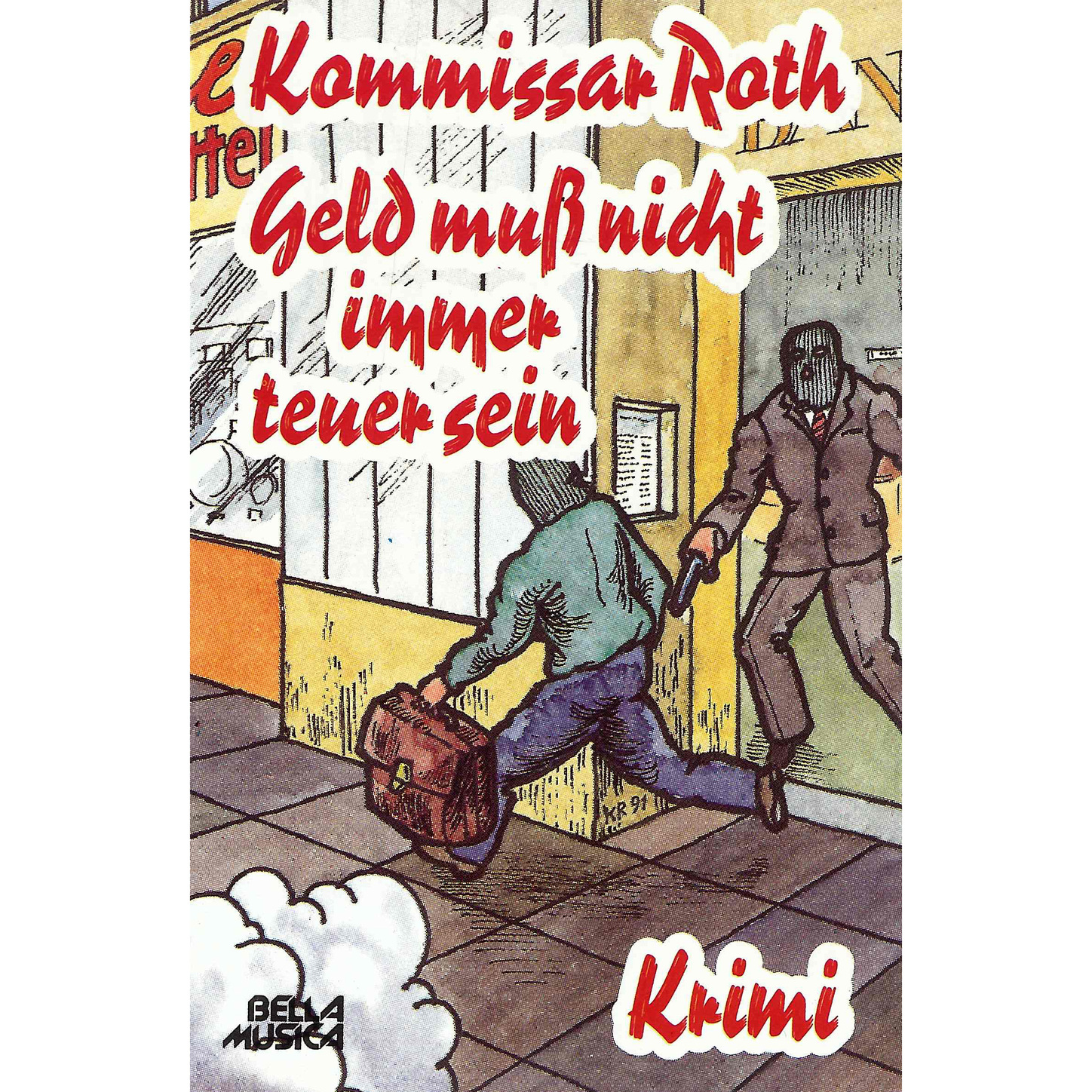 Обложка книги «Kommissar Roth, Geld muss nicht immer teuer sein»