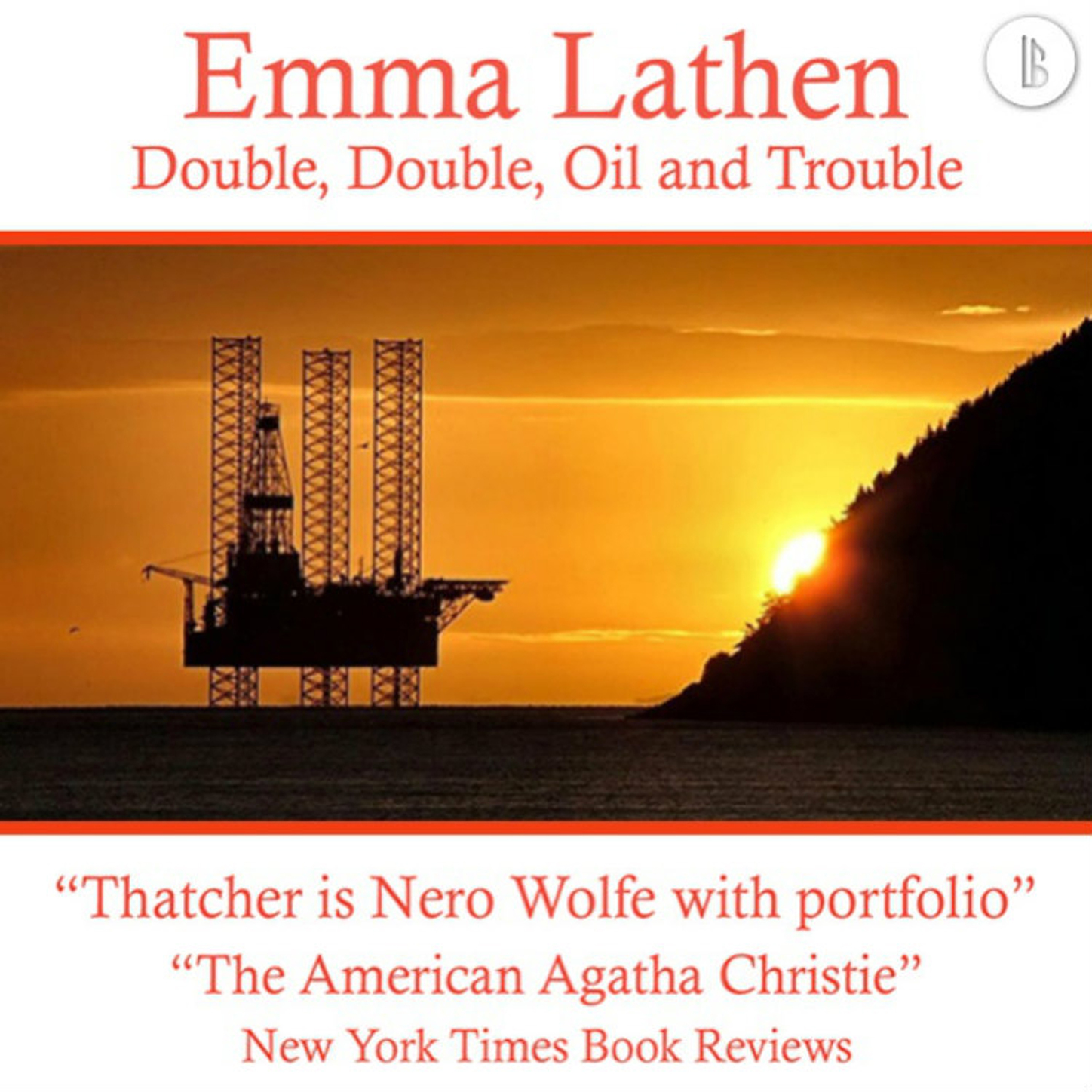 Обложка книги «Double, Double, Oil and Trouble - The Emma Lathen Booktrack Edition, Book 17»