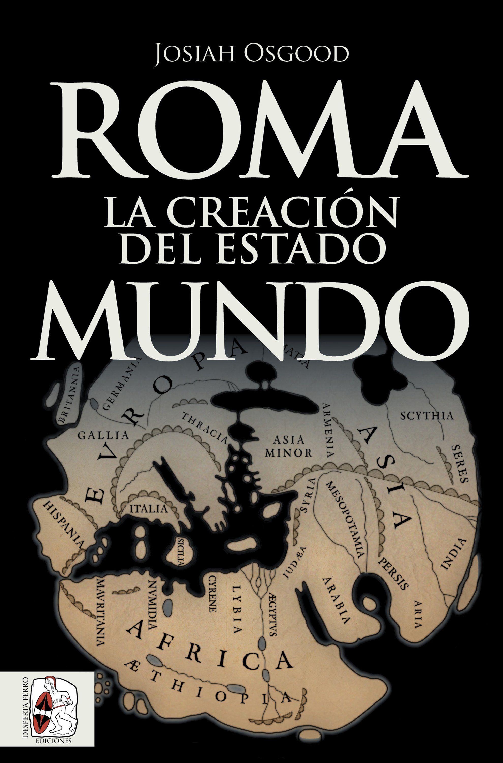 Обложка книги «Roma. La creación del Estado Mundo»