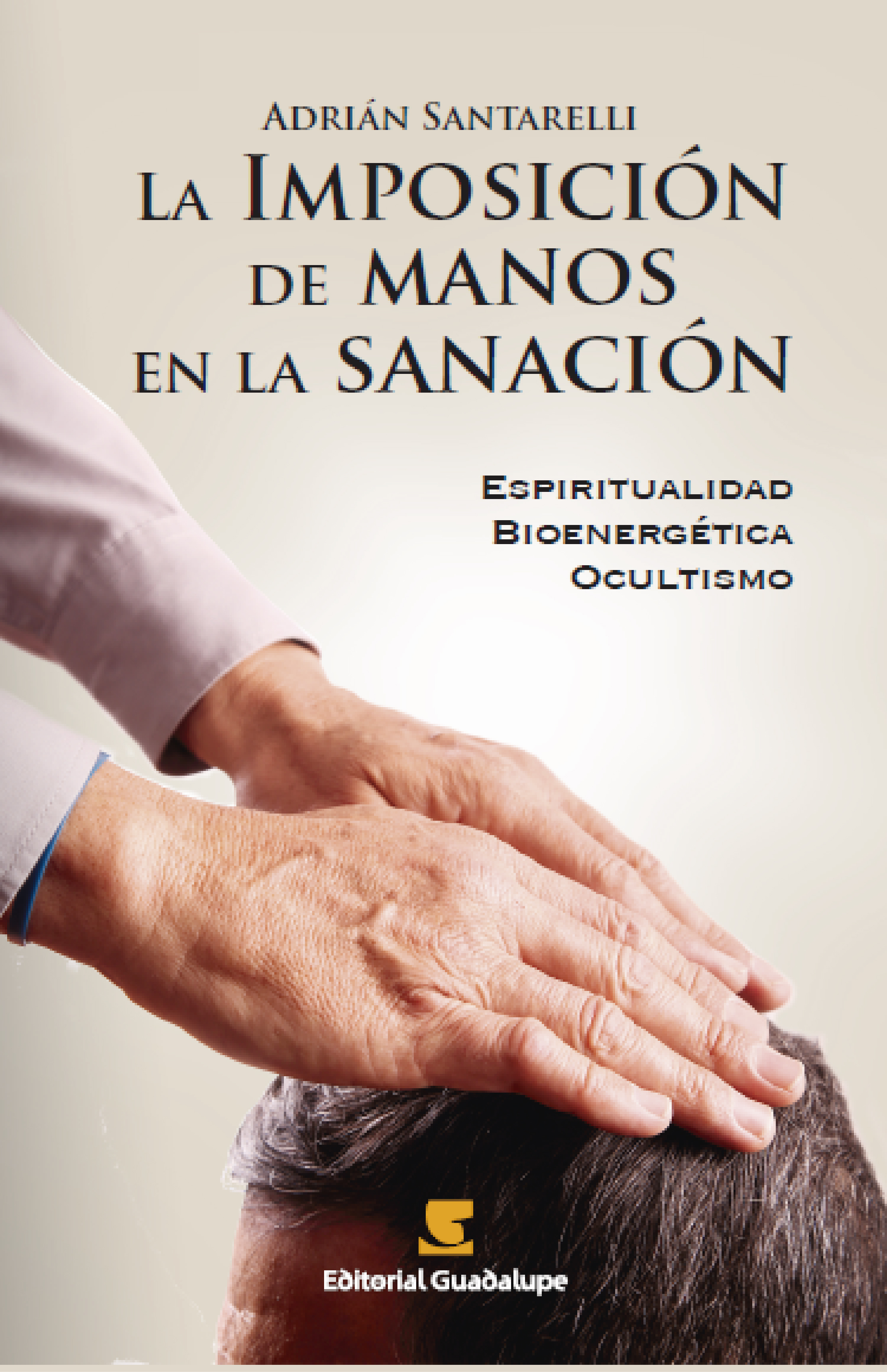 Обложка книги «La imposición de manos en la sanación»