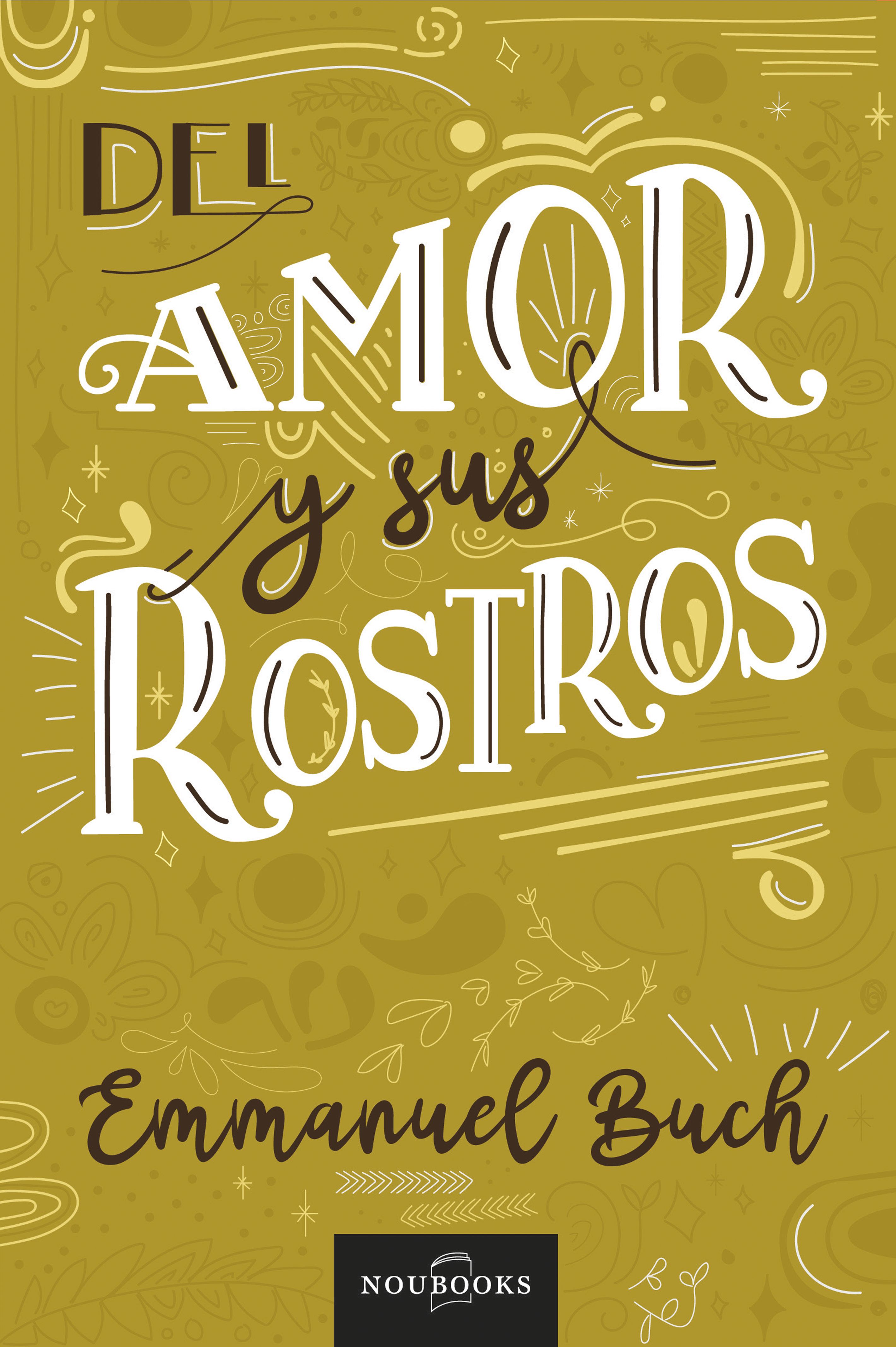 Обложка книги «Del amor y sus rostros»