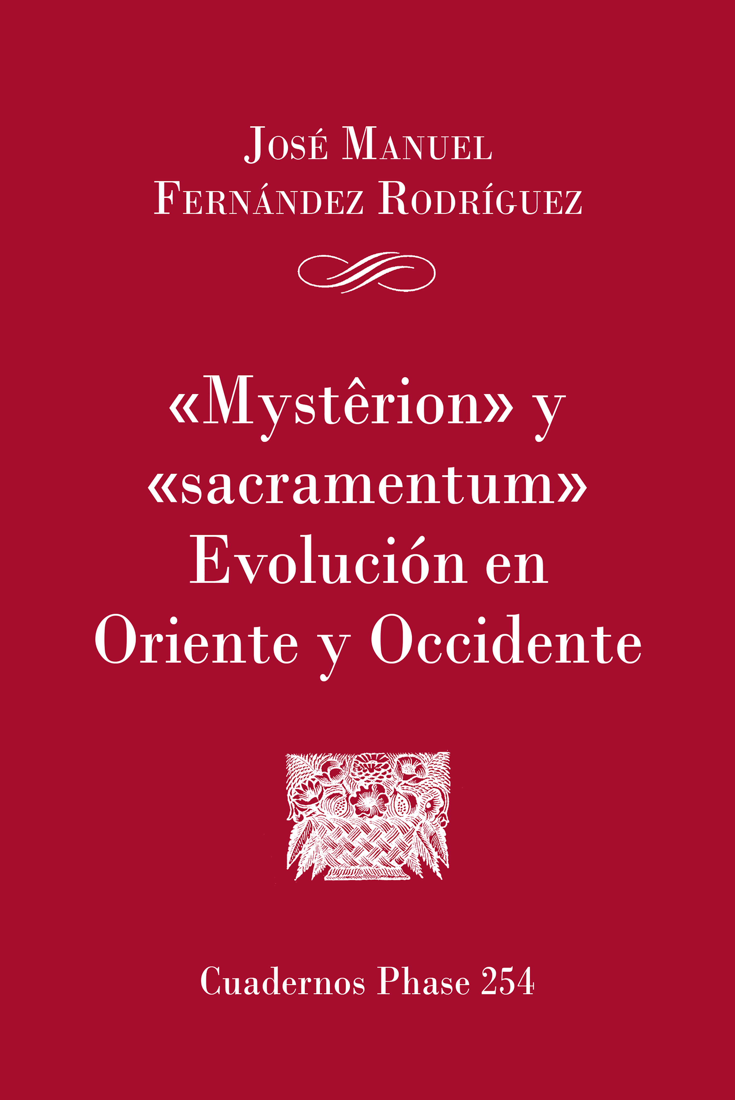Обложка книги «'Mysterion' y 'Sacramentum'. Evolución en Oriente y Occidente»