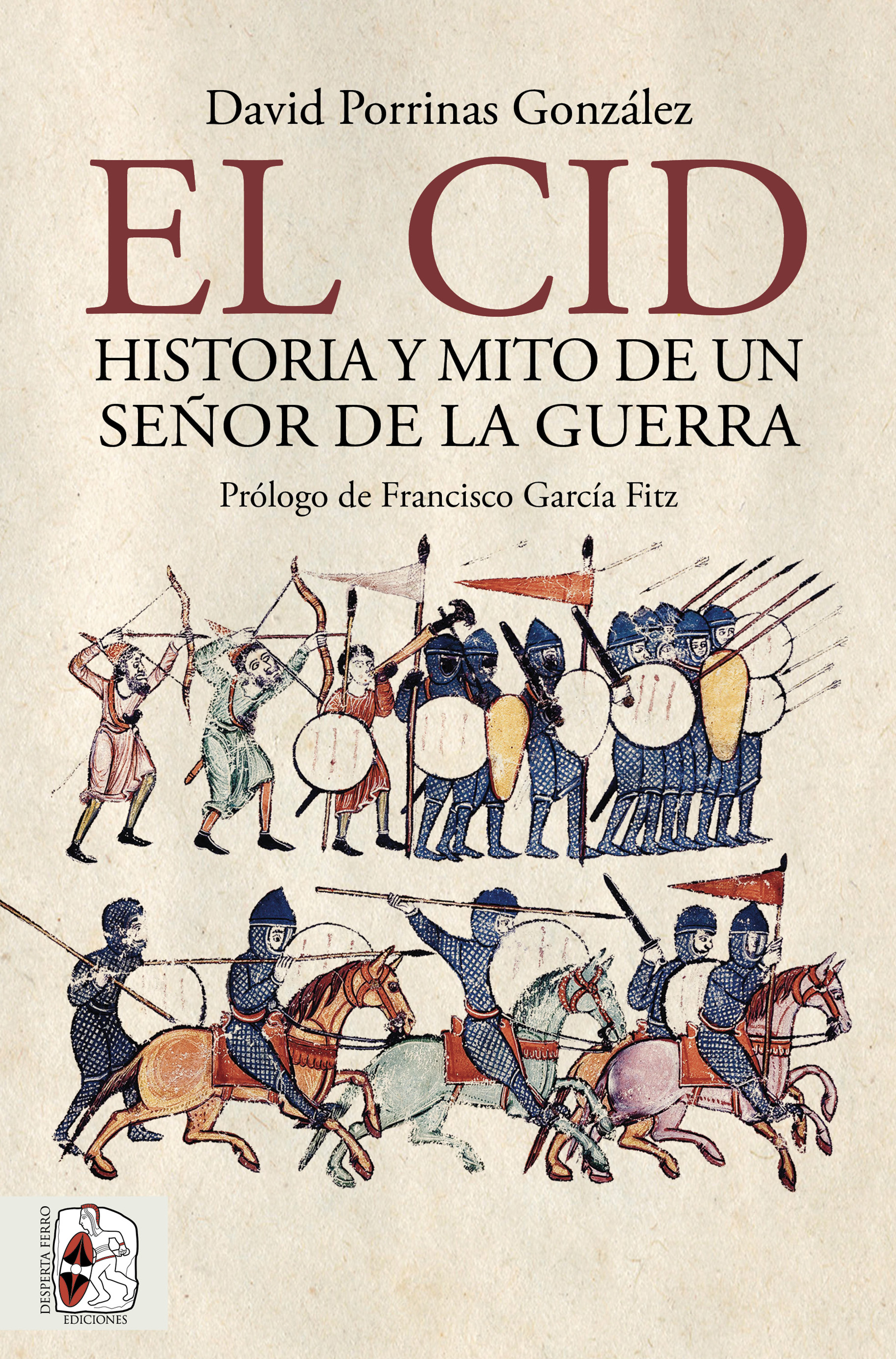 Обложка книги «El Cid. Historia y mito de un señor de la guerra»