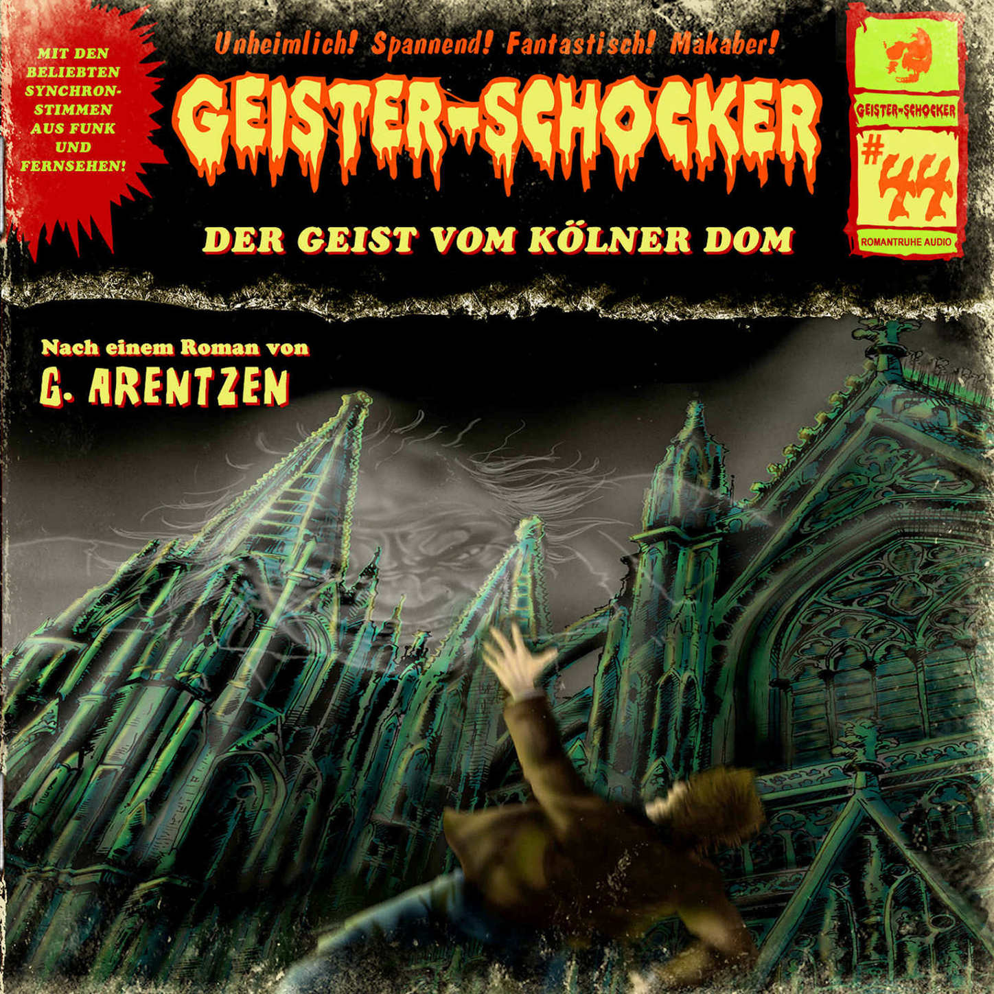 Обложка книги «Geister-Schocker, Folge 44: Der Geist vom Kölner Dom»