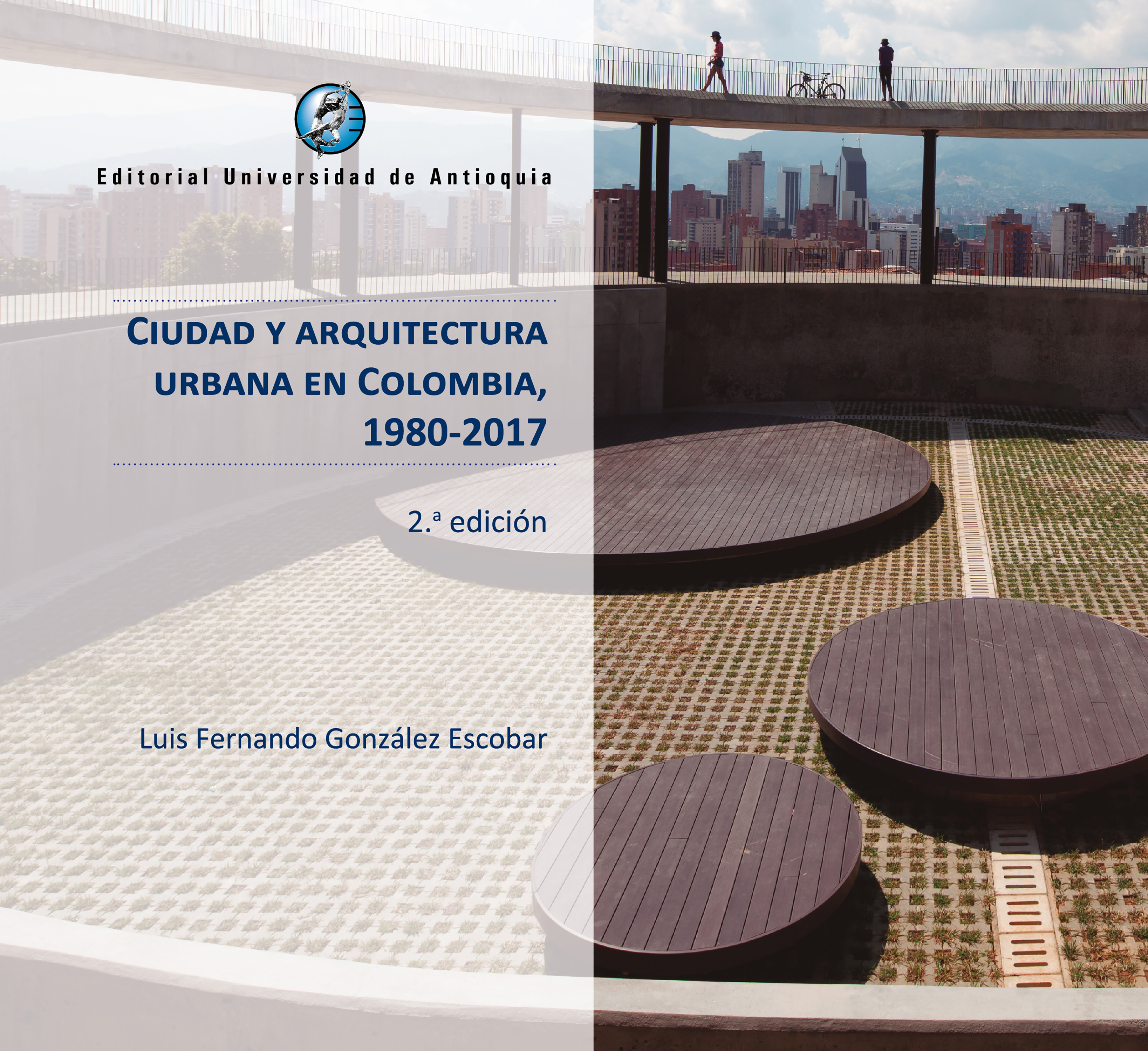 Обложка книги «Ciudad y arquitectura urbana en Colombia, 1980-2017»