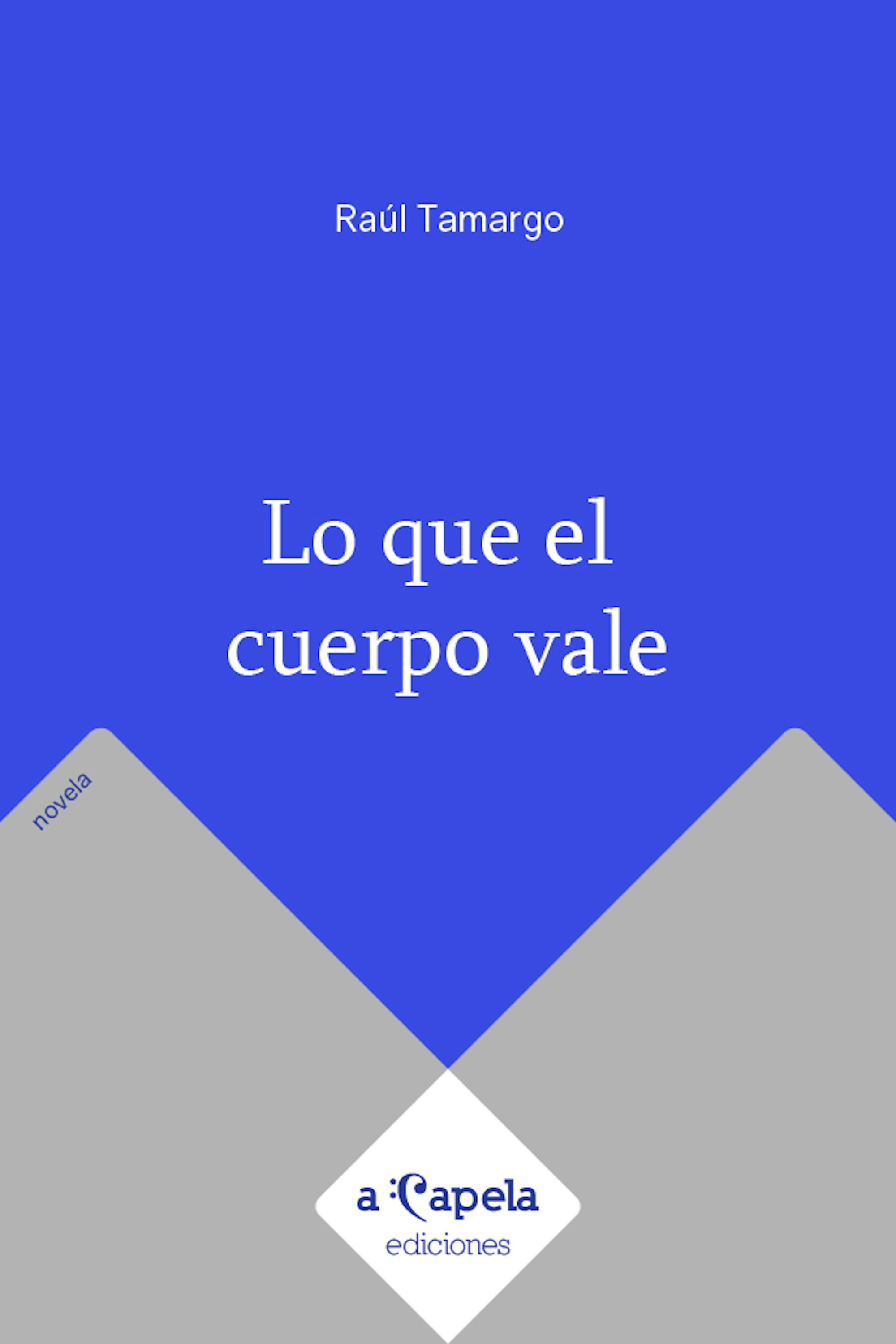 Обложка книги «Lo que el cuerpo vale»