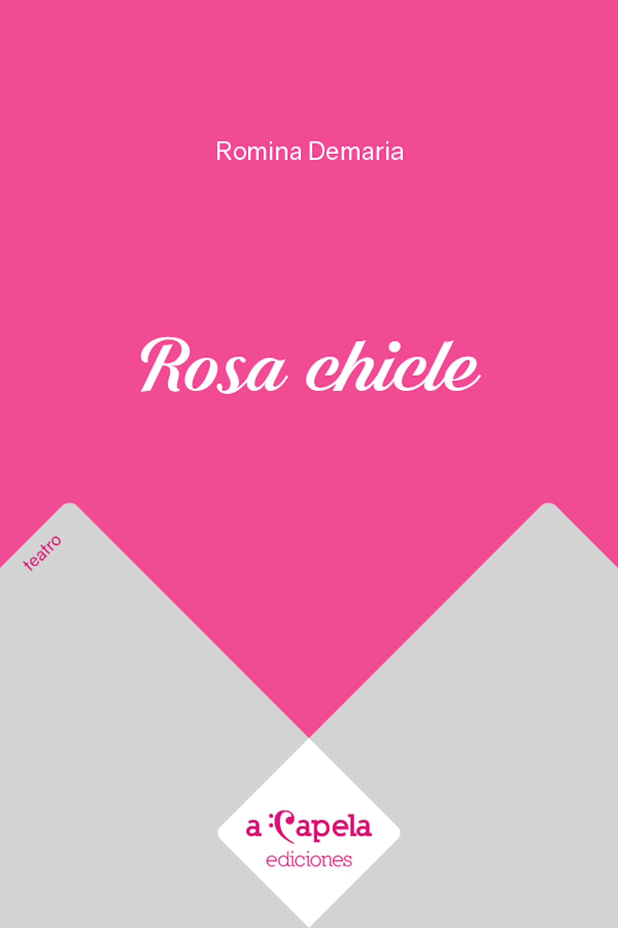 Обложка книги «Rosa chicle»