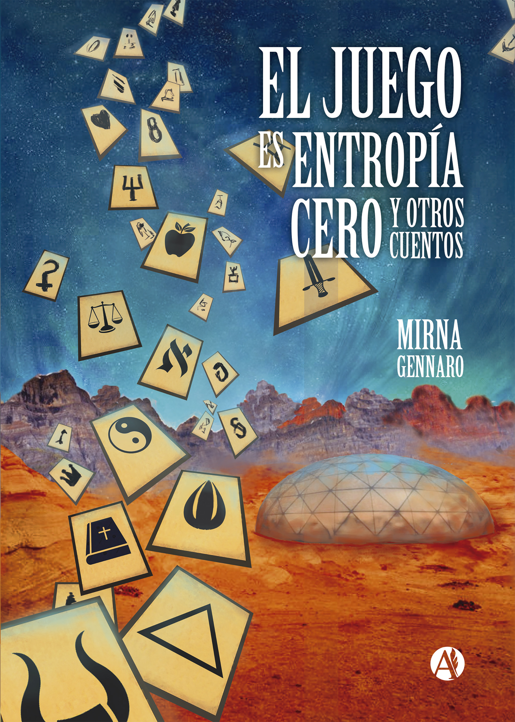 Обложка книги «El juego es entropía cero y otros cuentos»