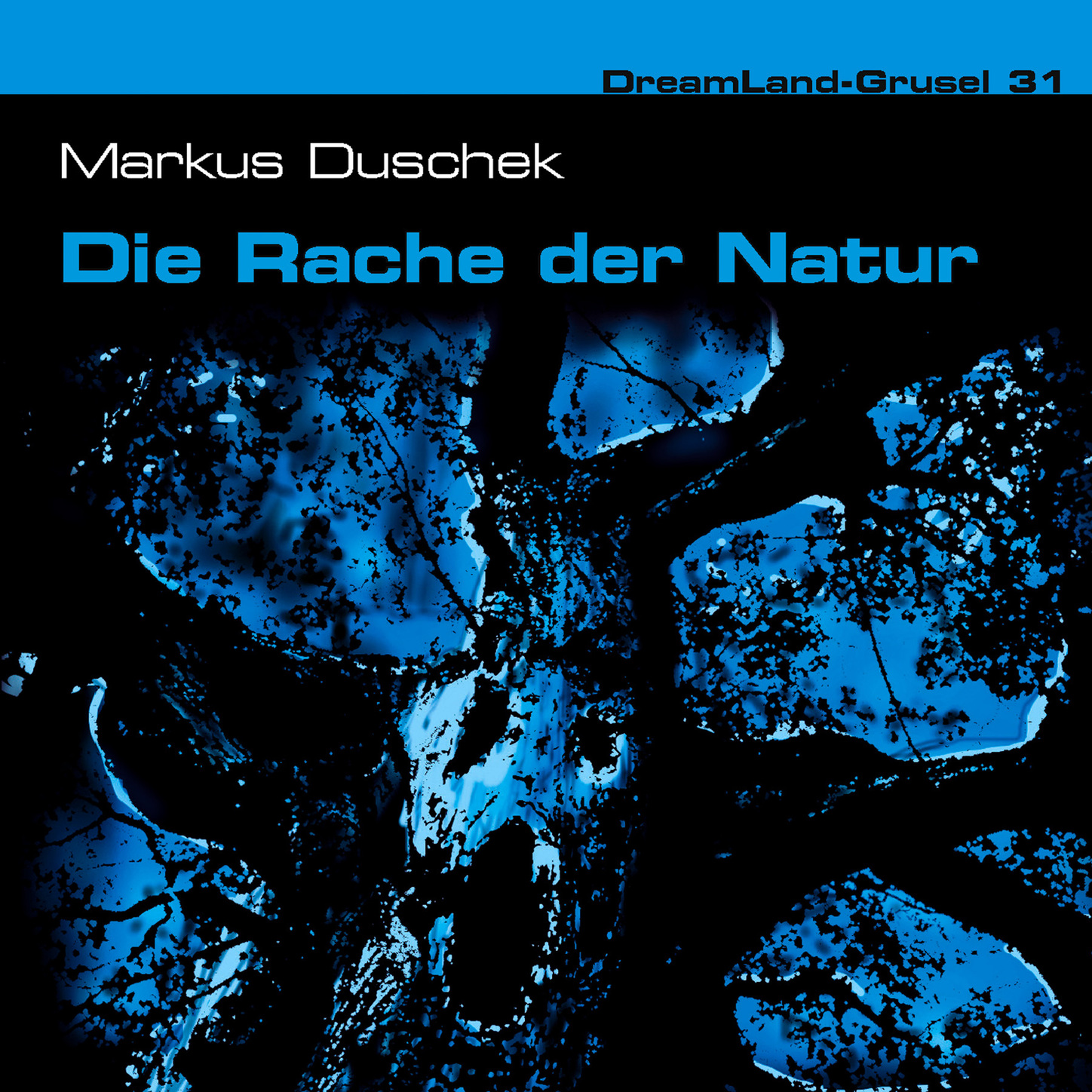 Обложка книги «Dreamland Grusel, Folge 31: Die Rache der Natur»