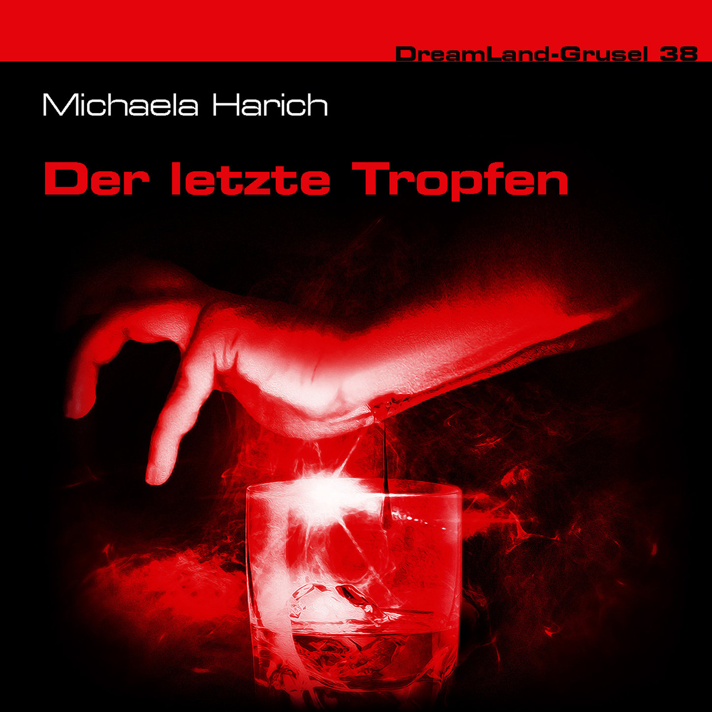 Обложка книги «Dreamland Grusel, Folge 38: Der letzte Tropfen»