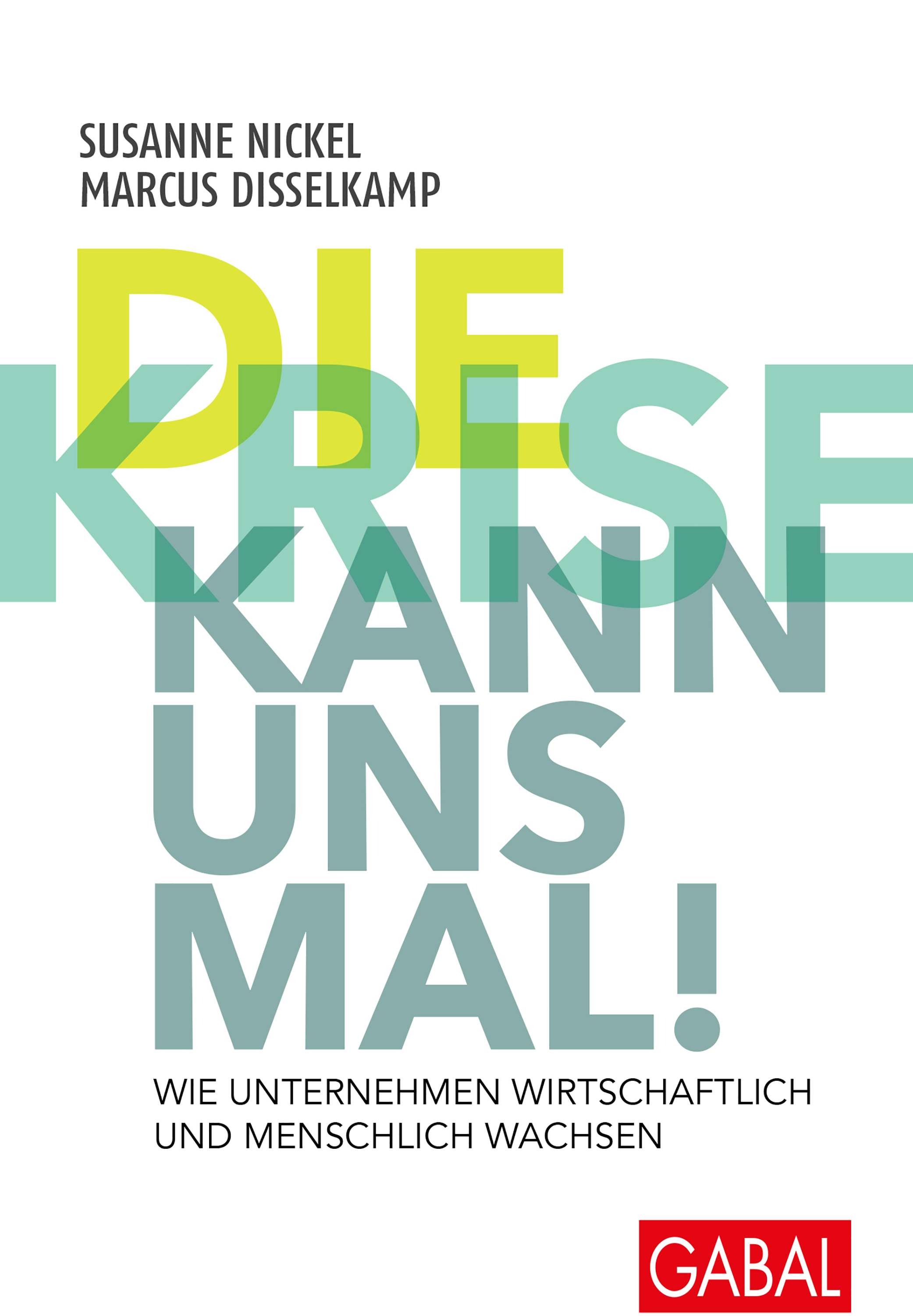 Обложка книги «Die Krise kann uns mal!»