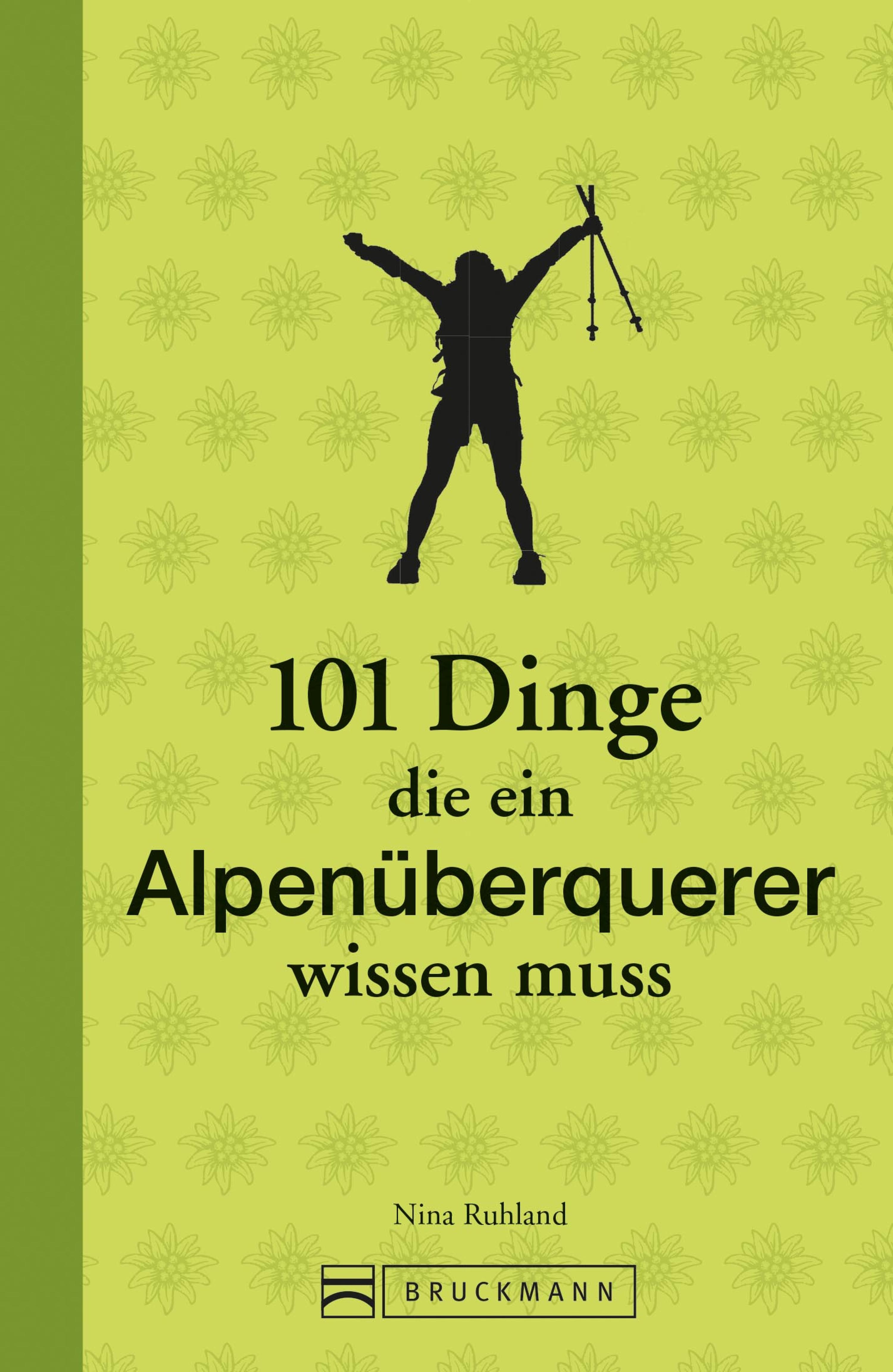 Обложка книги «101 Dinge, die ein Alpenüberquerer wissen muss»