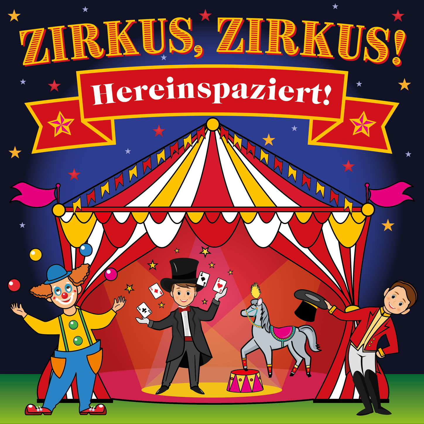 Обложка книги «Zirkus, Zirkus - Hereinspaziert! - Spannende Geschichten und lustige Kinderlieder (Hörspiel mit Musik)»