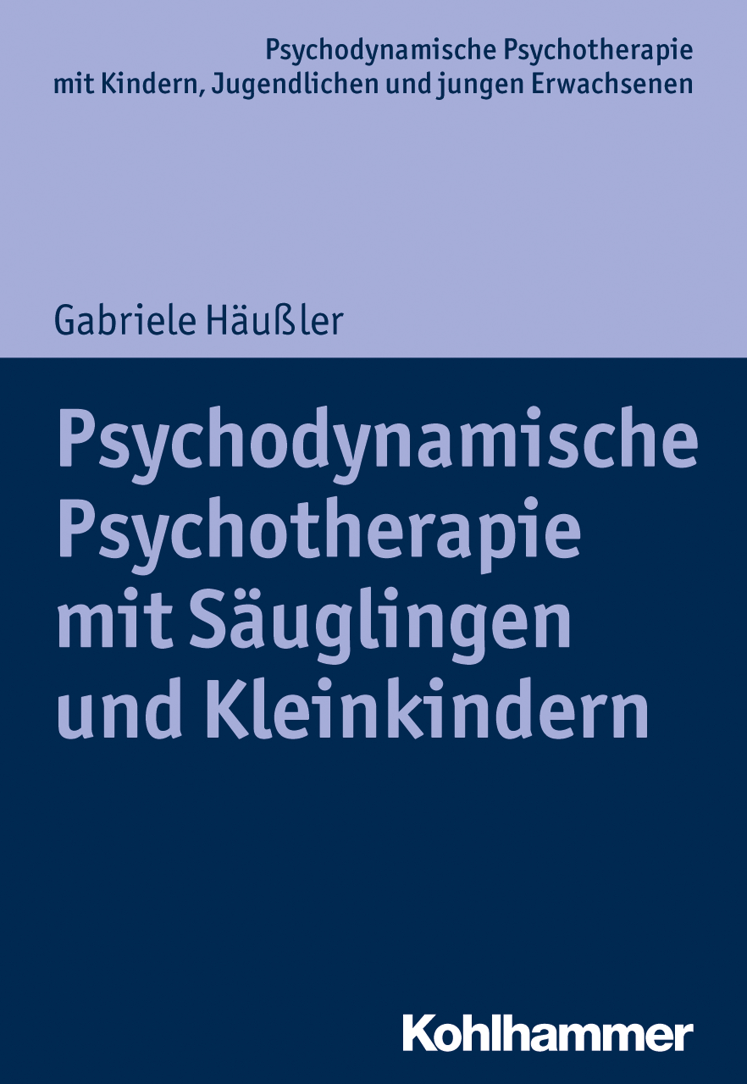 Обложка книги «Psychodynamische Psychotherapie mit Säuglingen und Kleinkindern»