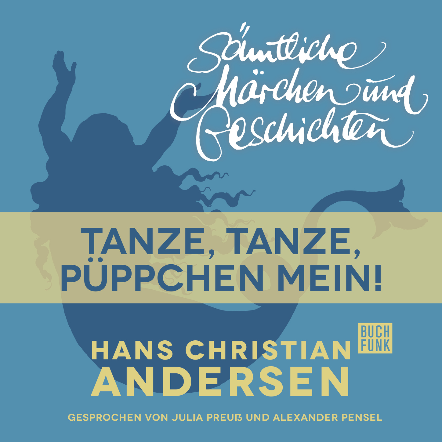 Обложка книги «H. C. Andersen: Sämtliche Märchen und Geschichten, Tanze, tanze, Püppchen mein!»